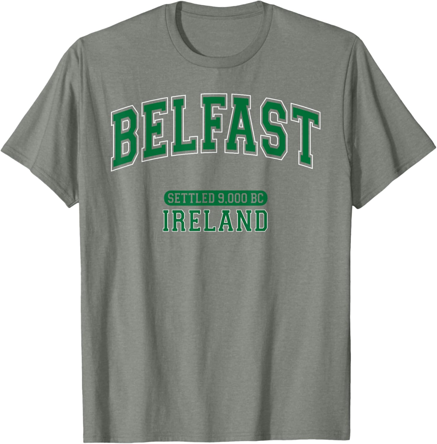 Belfast Ireland Settled 9000 BC Dark Green Arched Letter T-Shirt - 1
