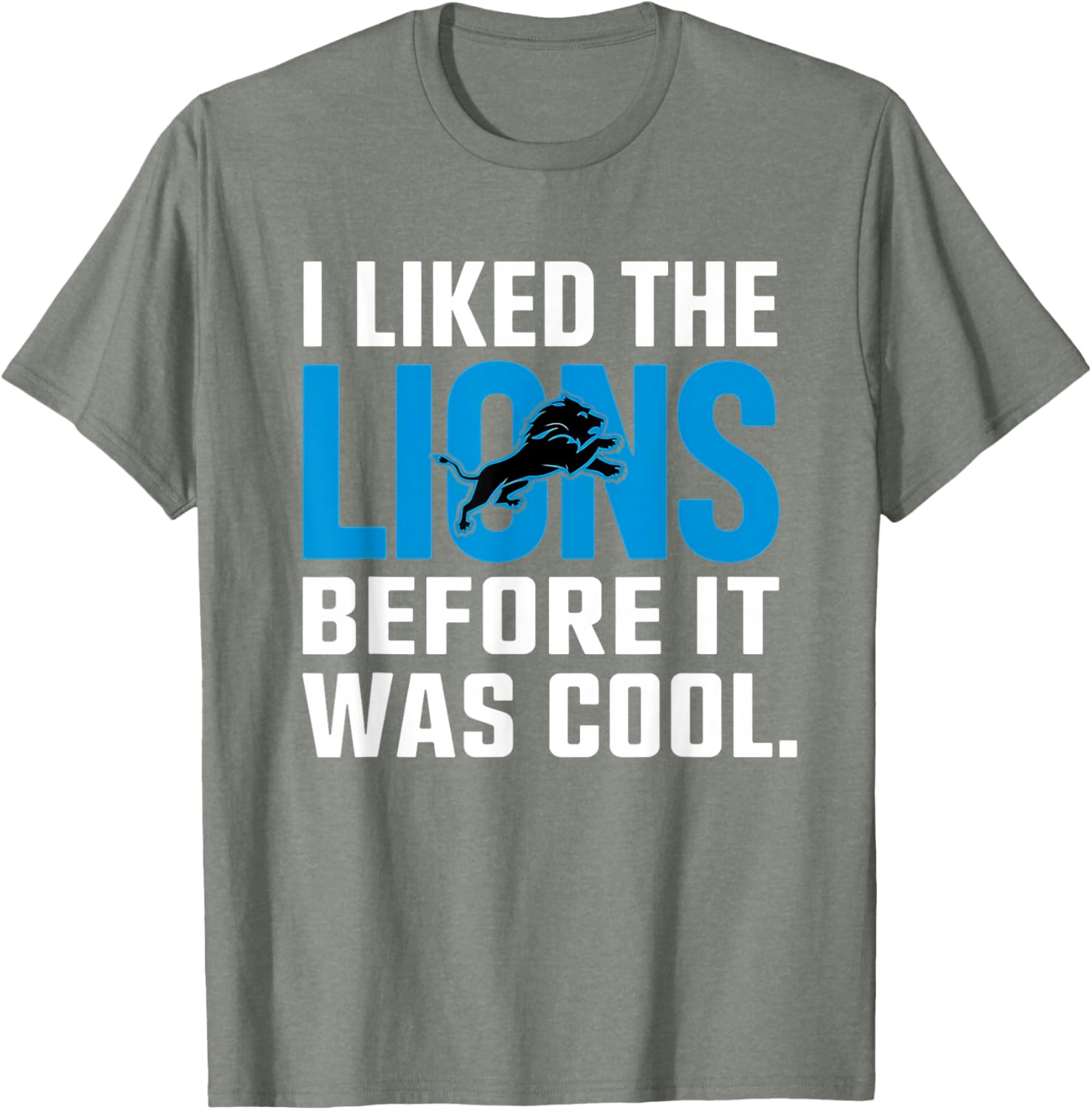 I Liked The Lions Before It Was Cool T-Shirt for Fans and Trendsetters - 3