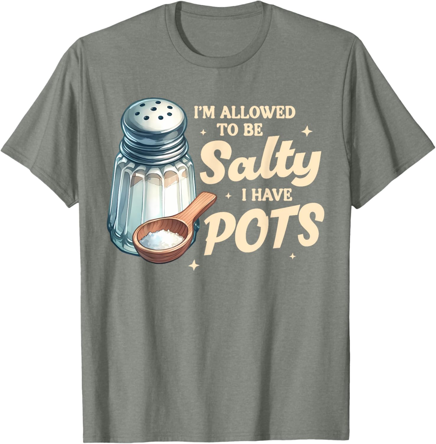 POTS Awareness I'm Allowed To Be That Salty T-Shirt for Everyday Comfort - 4