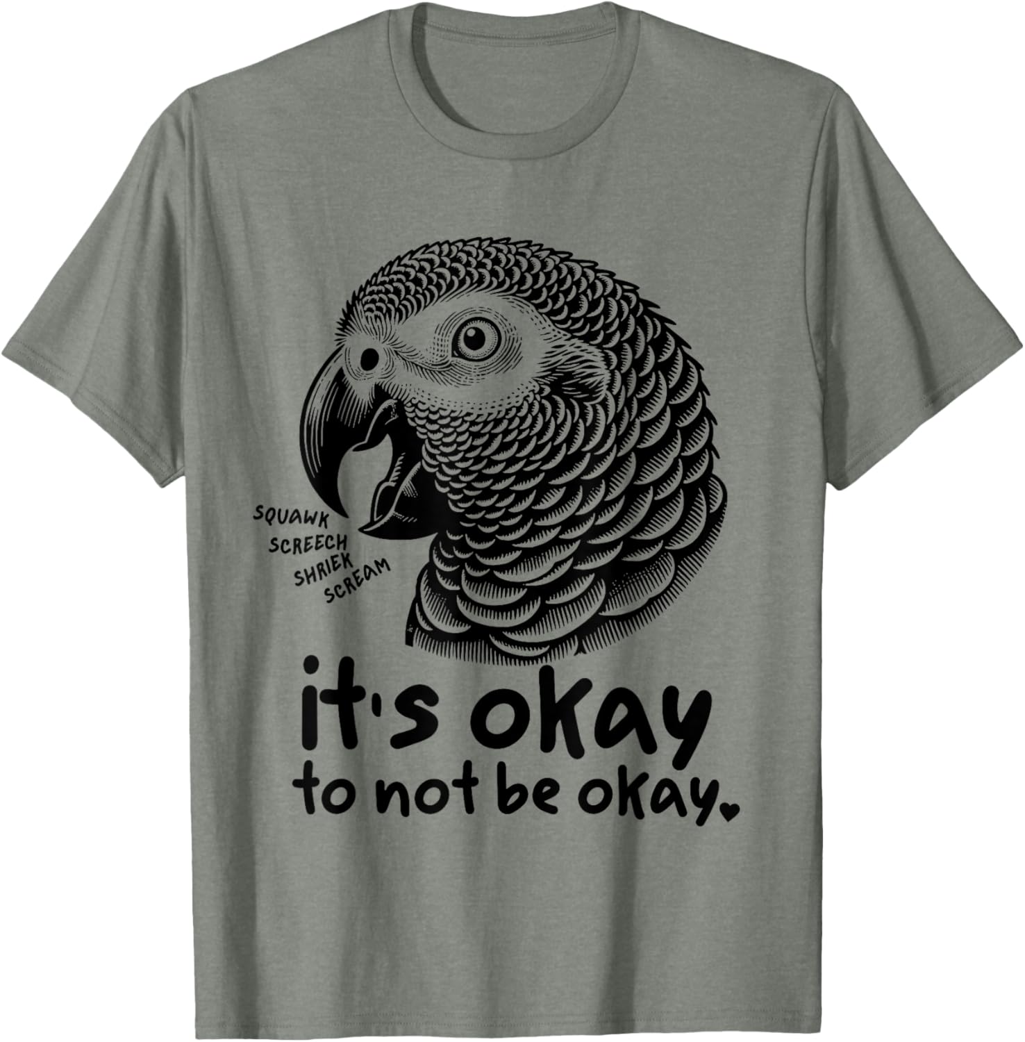 Funny African Grey Parrot Self Love T-Shirt It's Okay to Not be Okay - 3