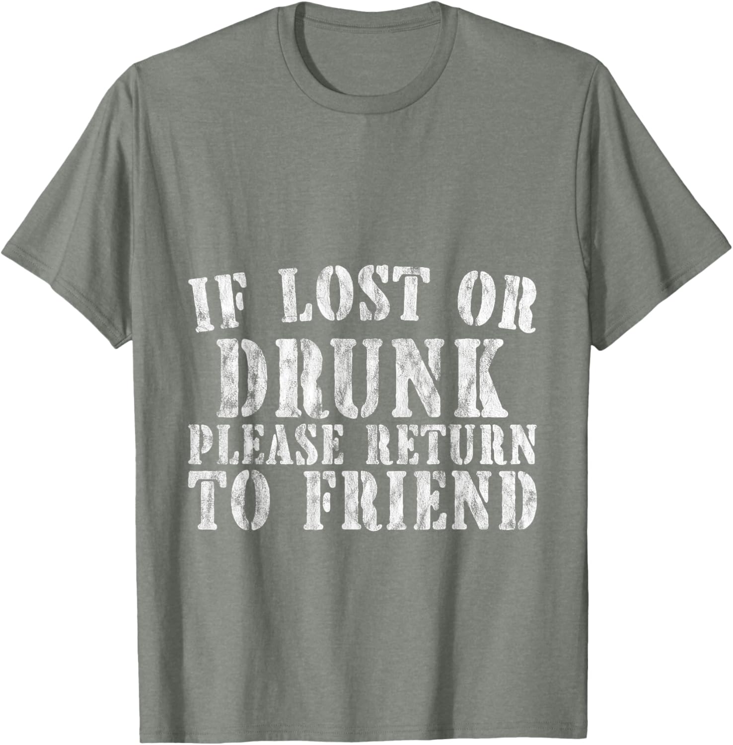 If Lost or Drunk Please Return To Friend Party Safety T-Shirt - 8