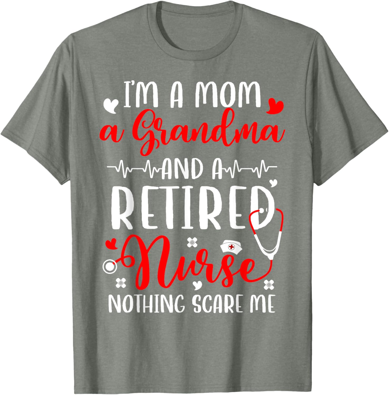 I'm A Mom And Grandma Retired Nurse T-Shirt for Proud Nurses - 5
