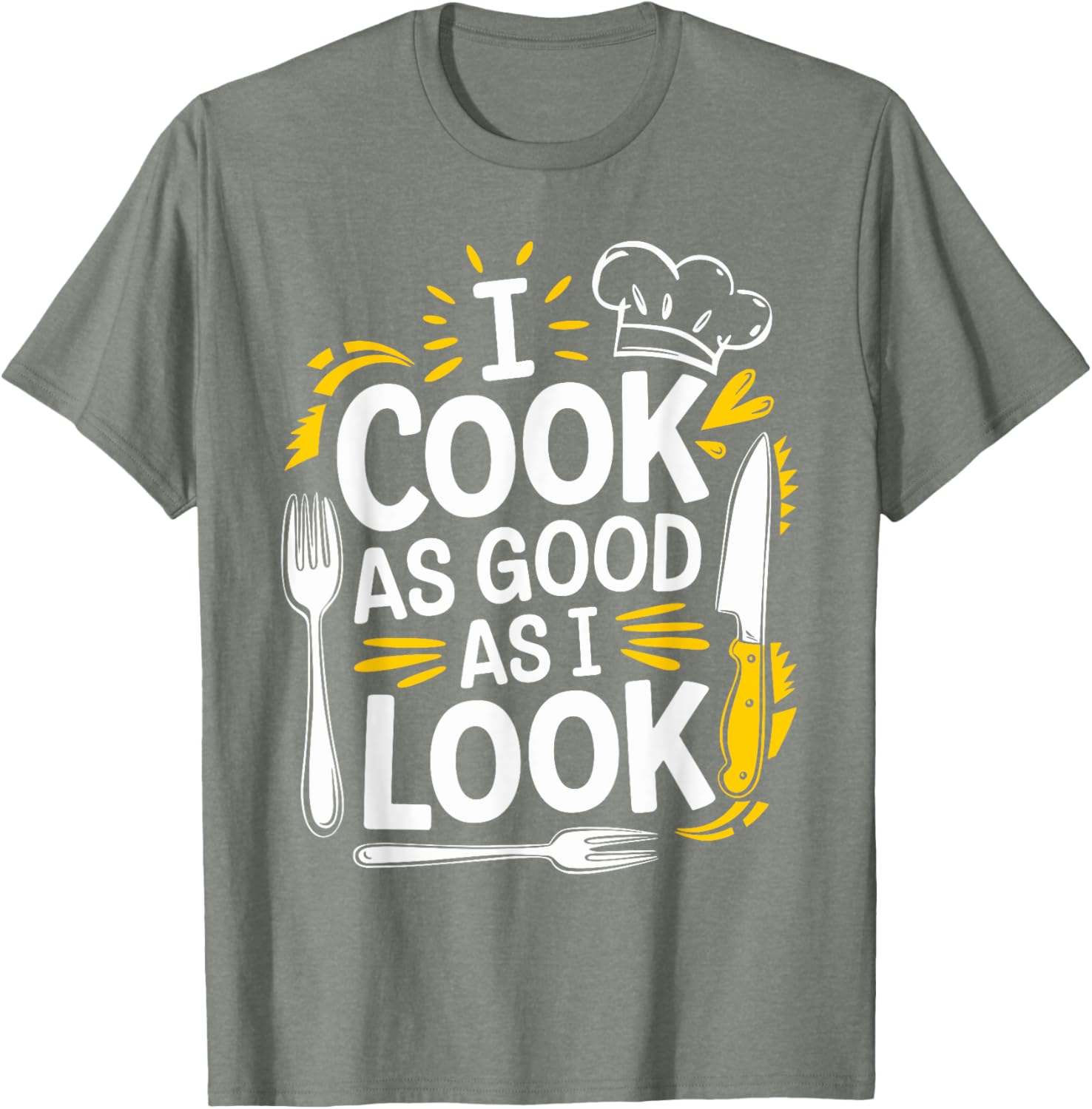 I Cook As Good As I Look Culinary Chef T-Shirt for Food Lovers - 16