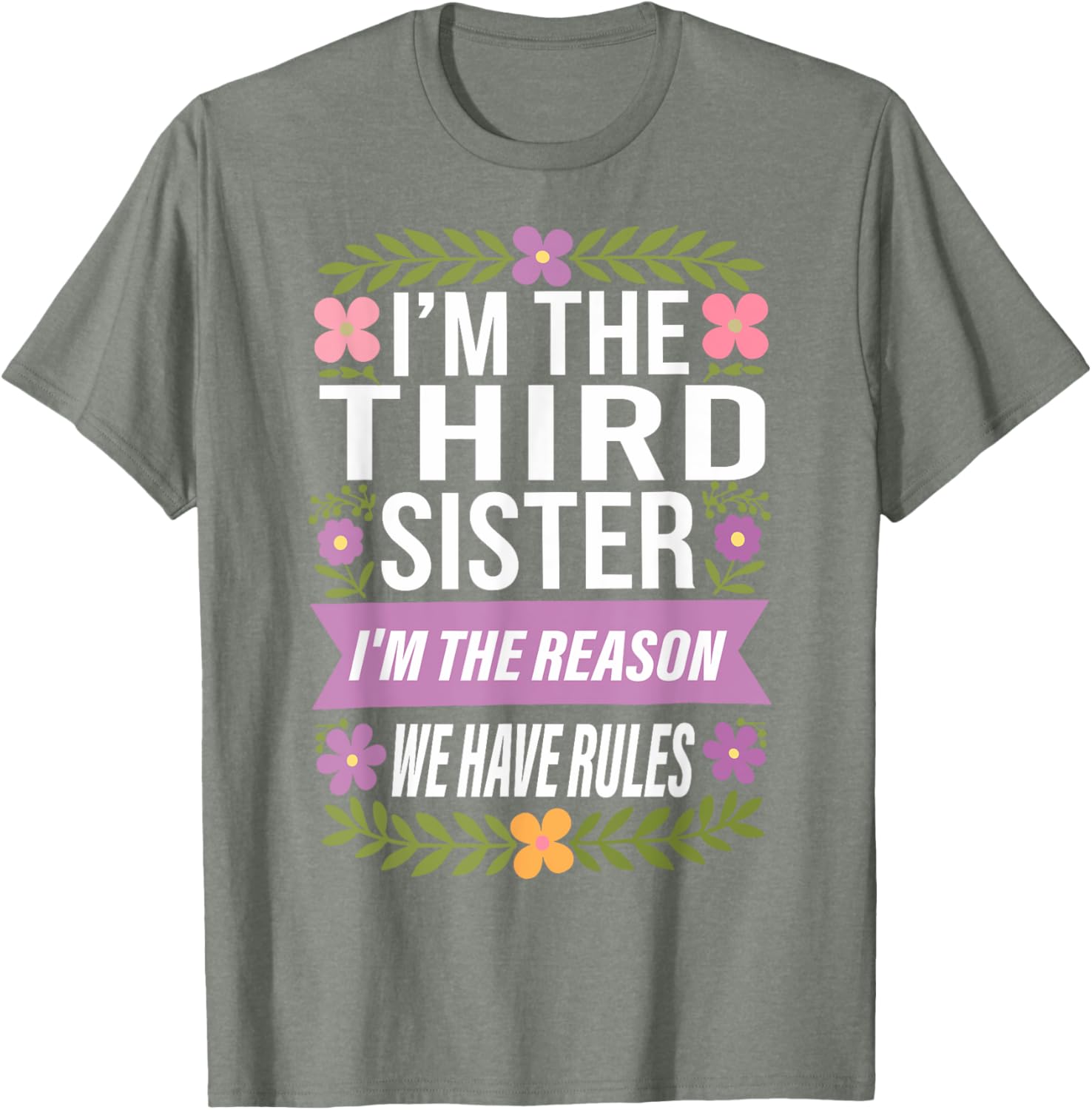 Funny Third Sister I'm the Reason We Have Rules T-Shirt for Siblings - 5