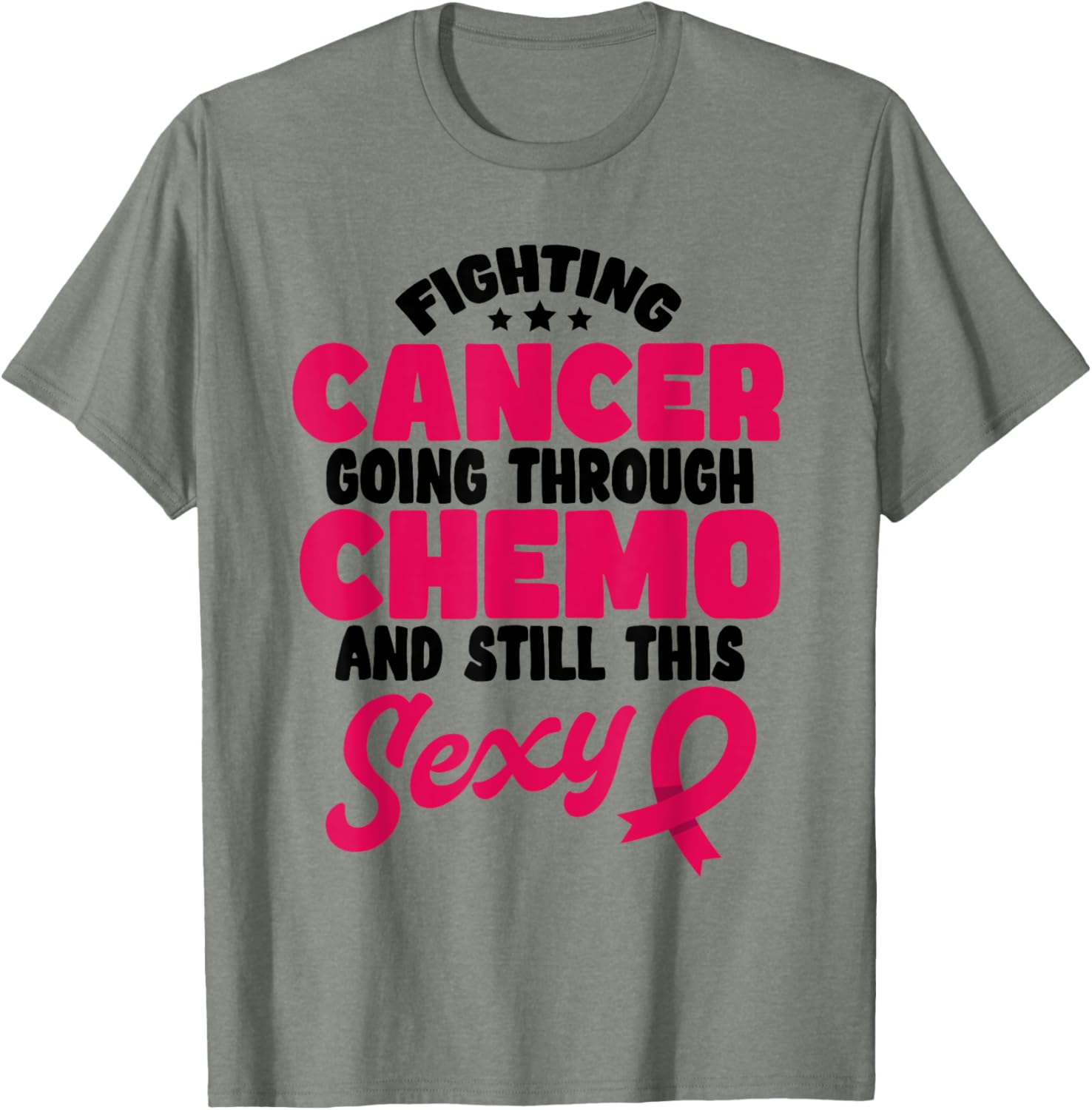 Fighting Cancer Stylish T-Shirt for Chemo Warriors - Stay Positive & Sexy - 10