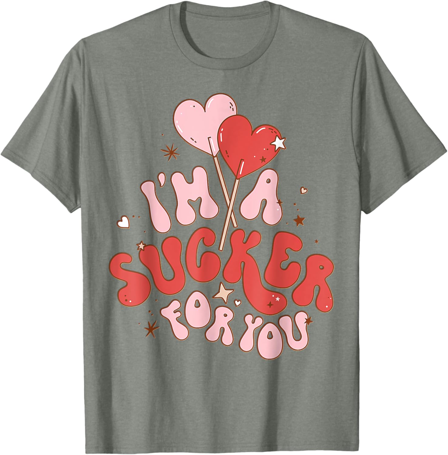 I'm A Sucker For You Valentine Candy Heart T-Shirt for Sweethearts - 16
