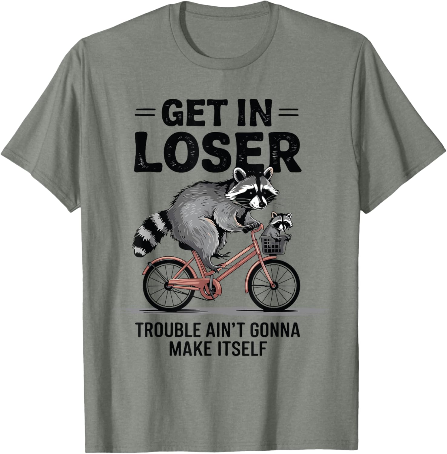 Get In Loser Cute Raccoon T-Shirt Fun Graphic Tee for Animal Lovers - 10