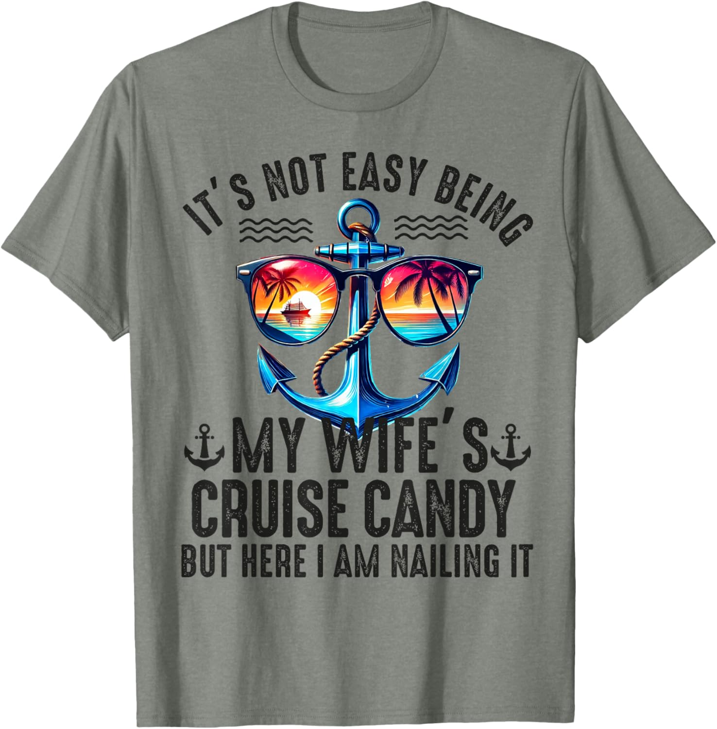 Fun It's Not Easy Being My Wife's Cruise Candy Husband T-Shirt - 8
