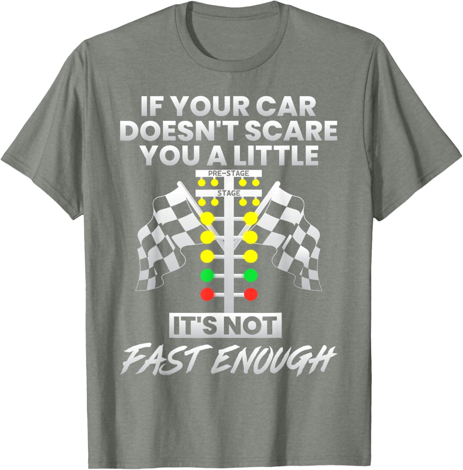 Fast Cars T-Shirt If Your Car Doesn't Scare You A Little Gift for Speed Lovers - 16