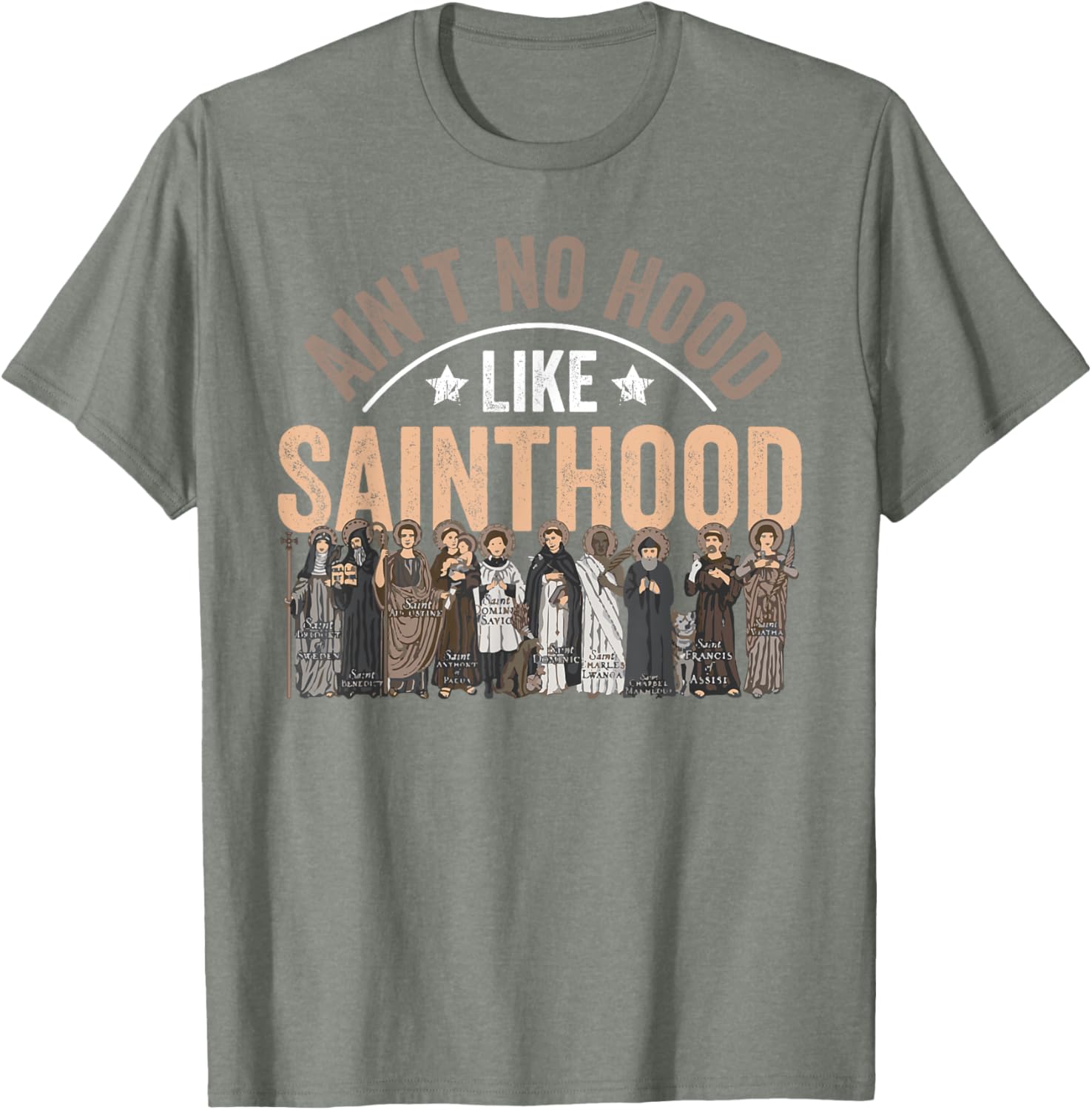 Ain't No Hood Like Sainthood Catholic Faith T-Shirt for Believers - 14