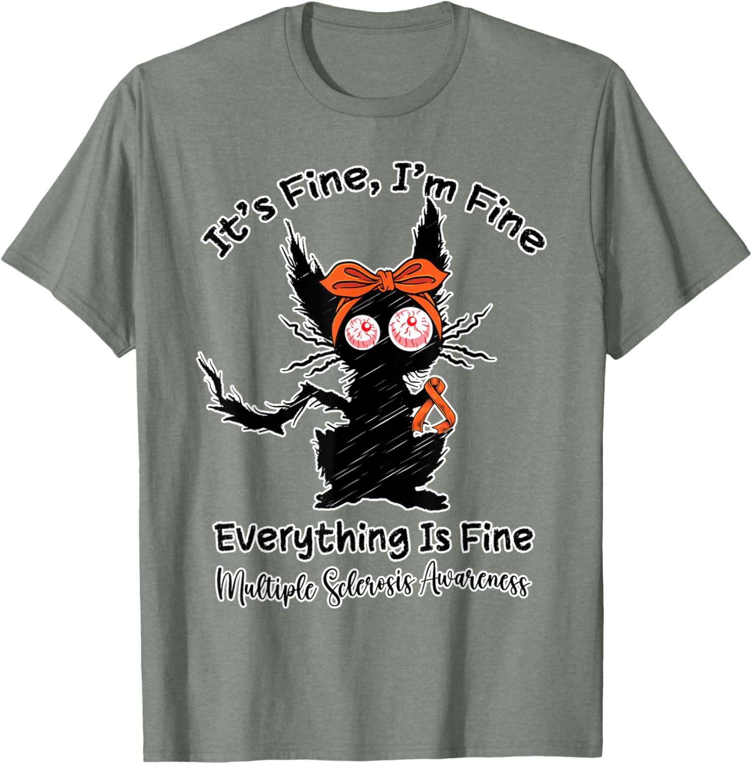 Funny MS Warrior Cat T-Shirt for Men, Women, Kids - It's Fine I'm Fine - 8