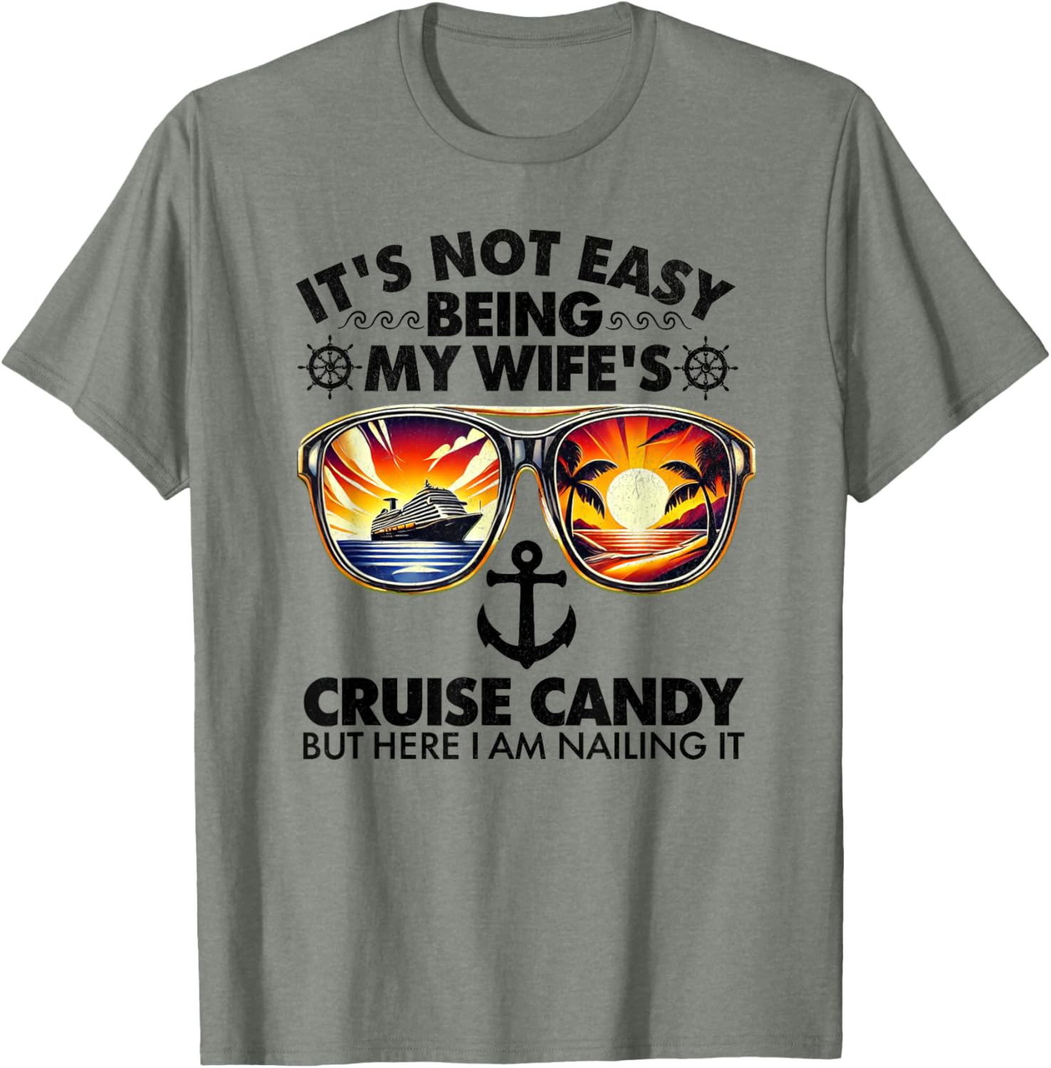 Funny Cruise T-Shirt It's Not Easy Being My Wife's Cruise Candy - 6