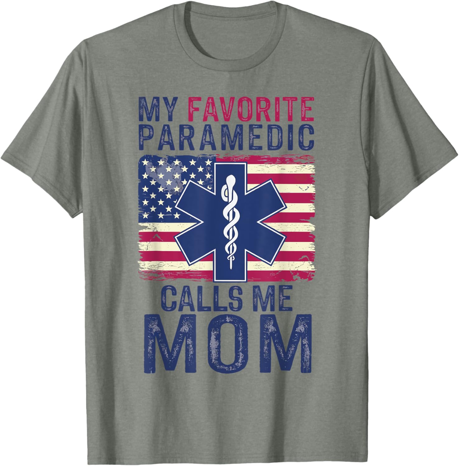 My Favorite Paramedic Calls Me Mom T-Shirt for Proud Moms - 9