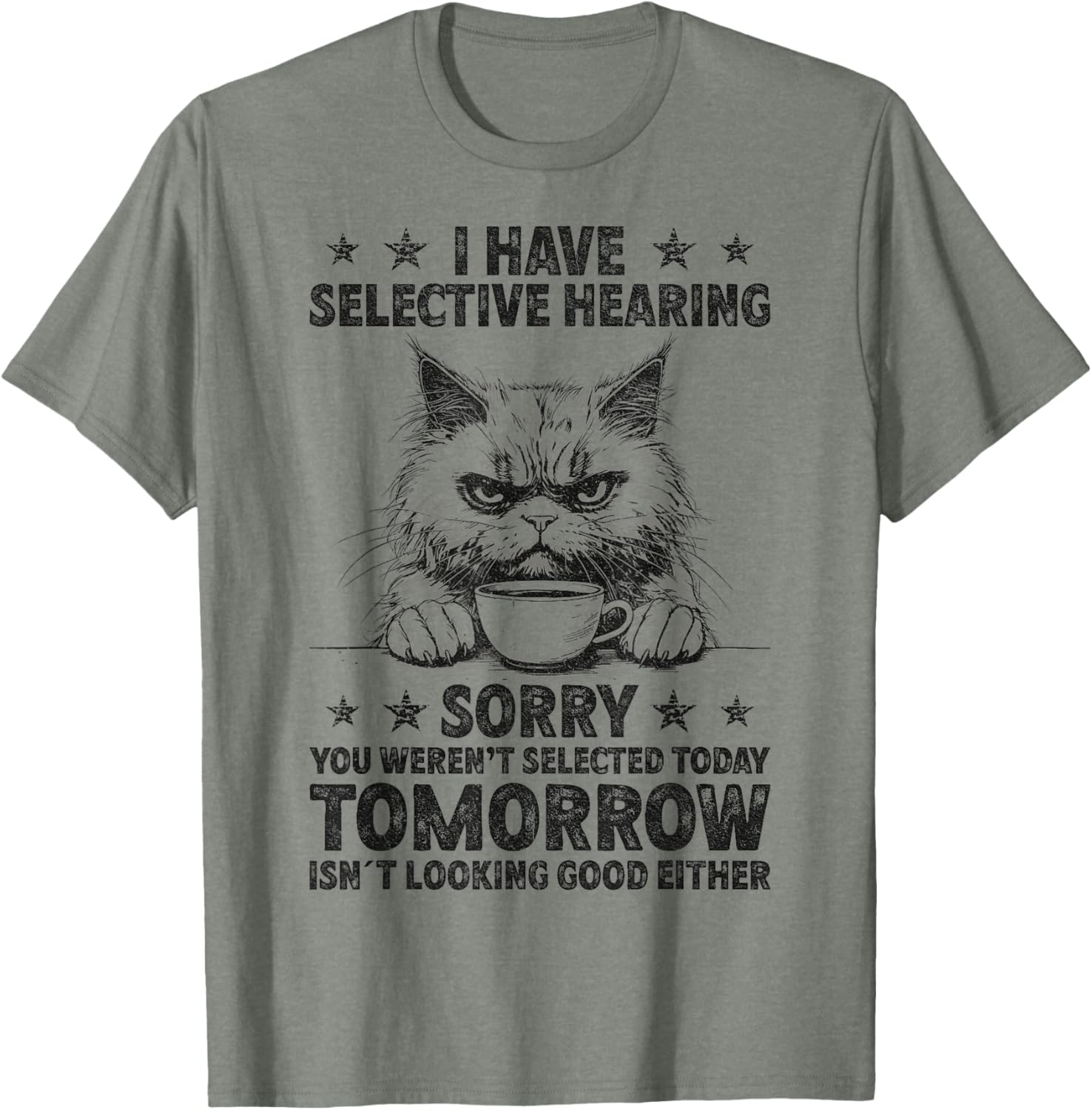 Funny Selective Hearing Cat Humor T-Shirt for Men and Women - 1