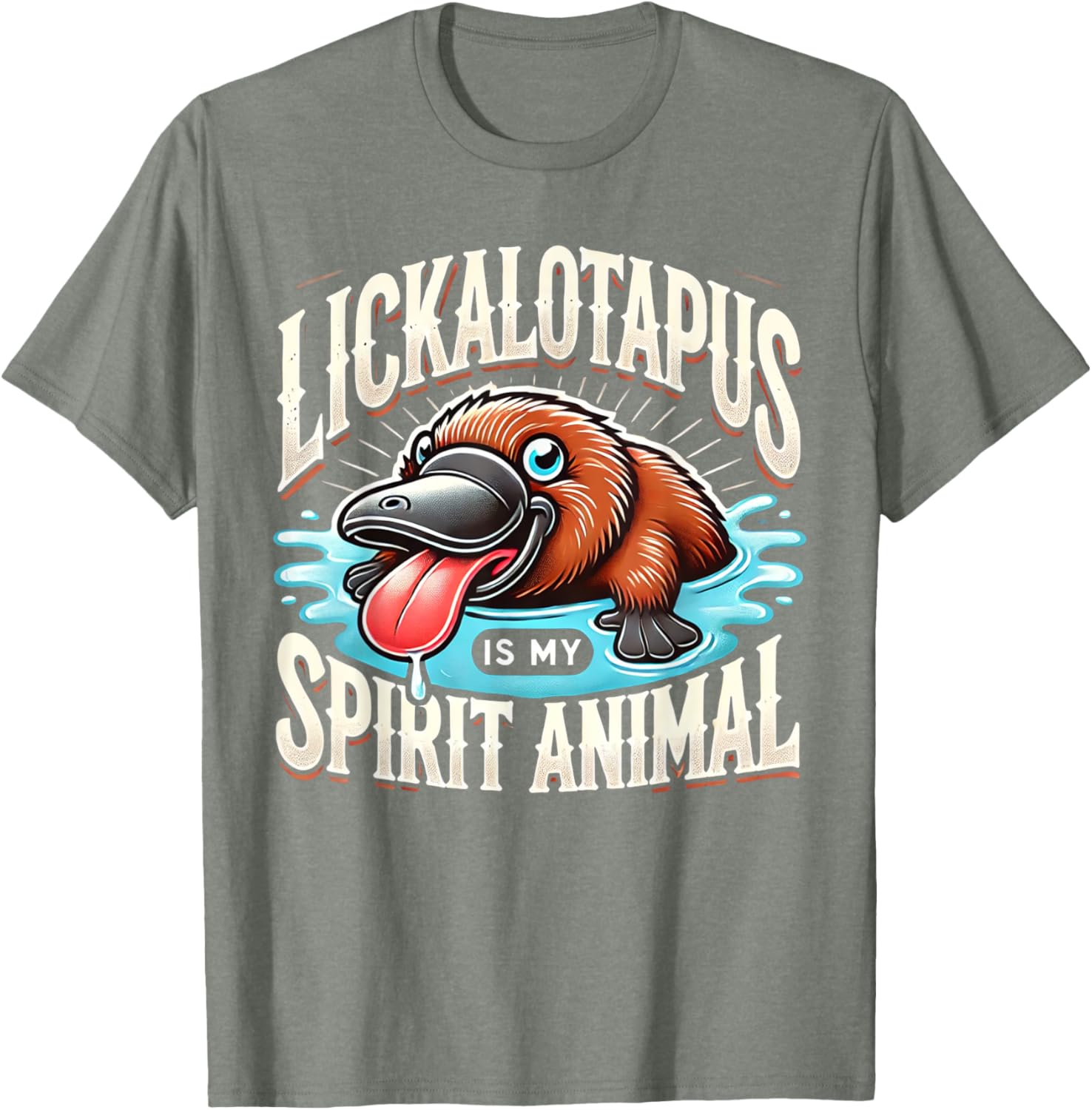 Lickalotapus Is My Spirit Animal Funny T-Shirt for Animal Lovers - 13