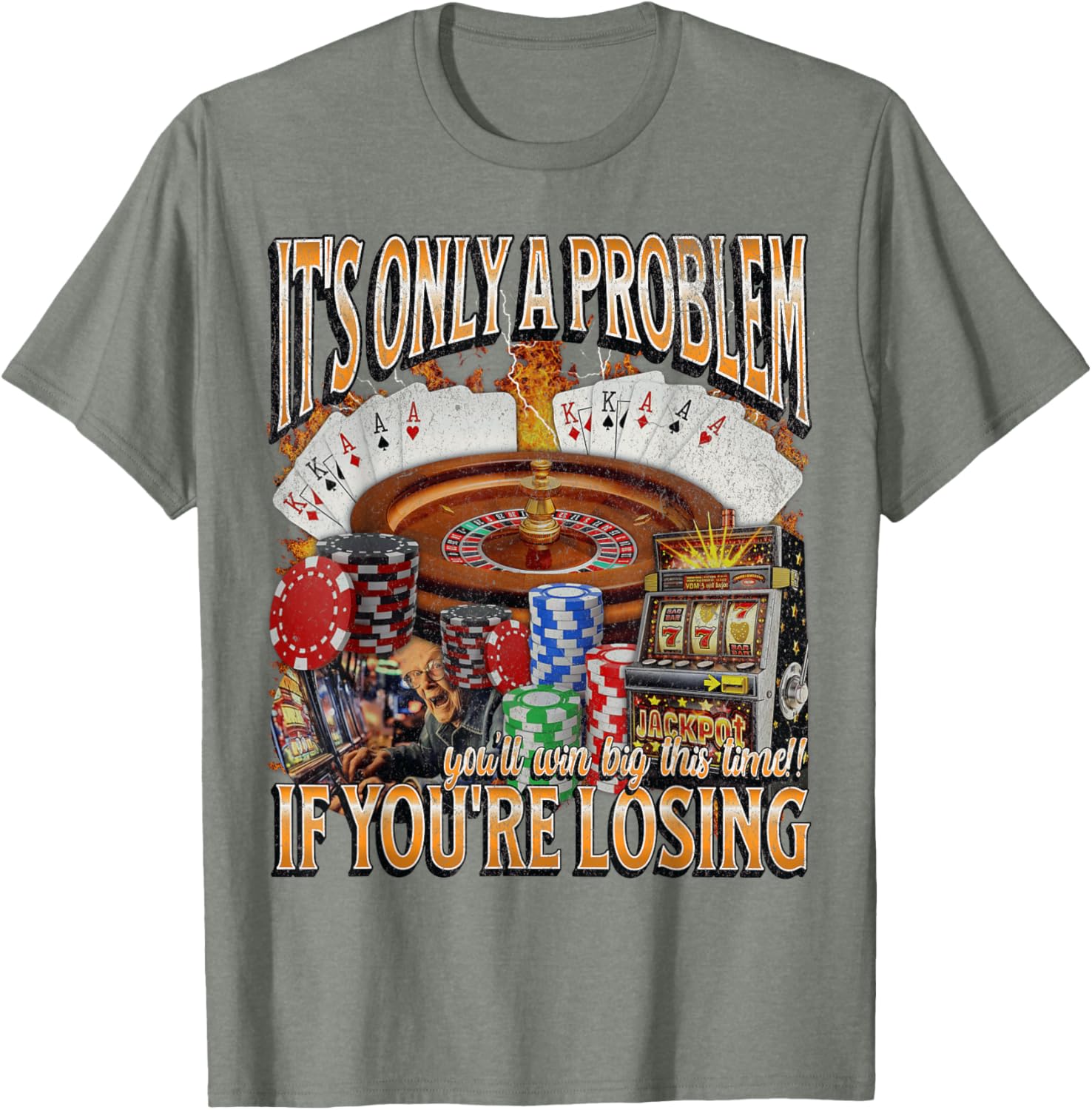Funny Gambling T-Shirt Only a Problem If You're Losing - Perfect Gift! - 12