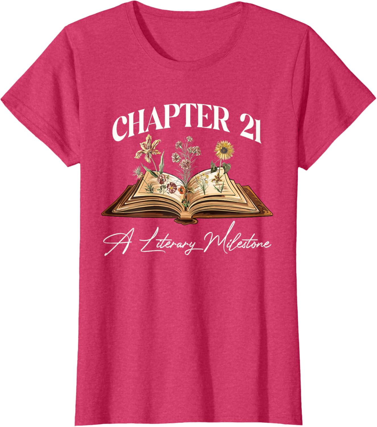 21st Birthday Wildflower T-Shirt for Book Lovers - Perfect Gift Idea - 16