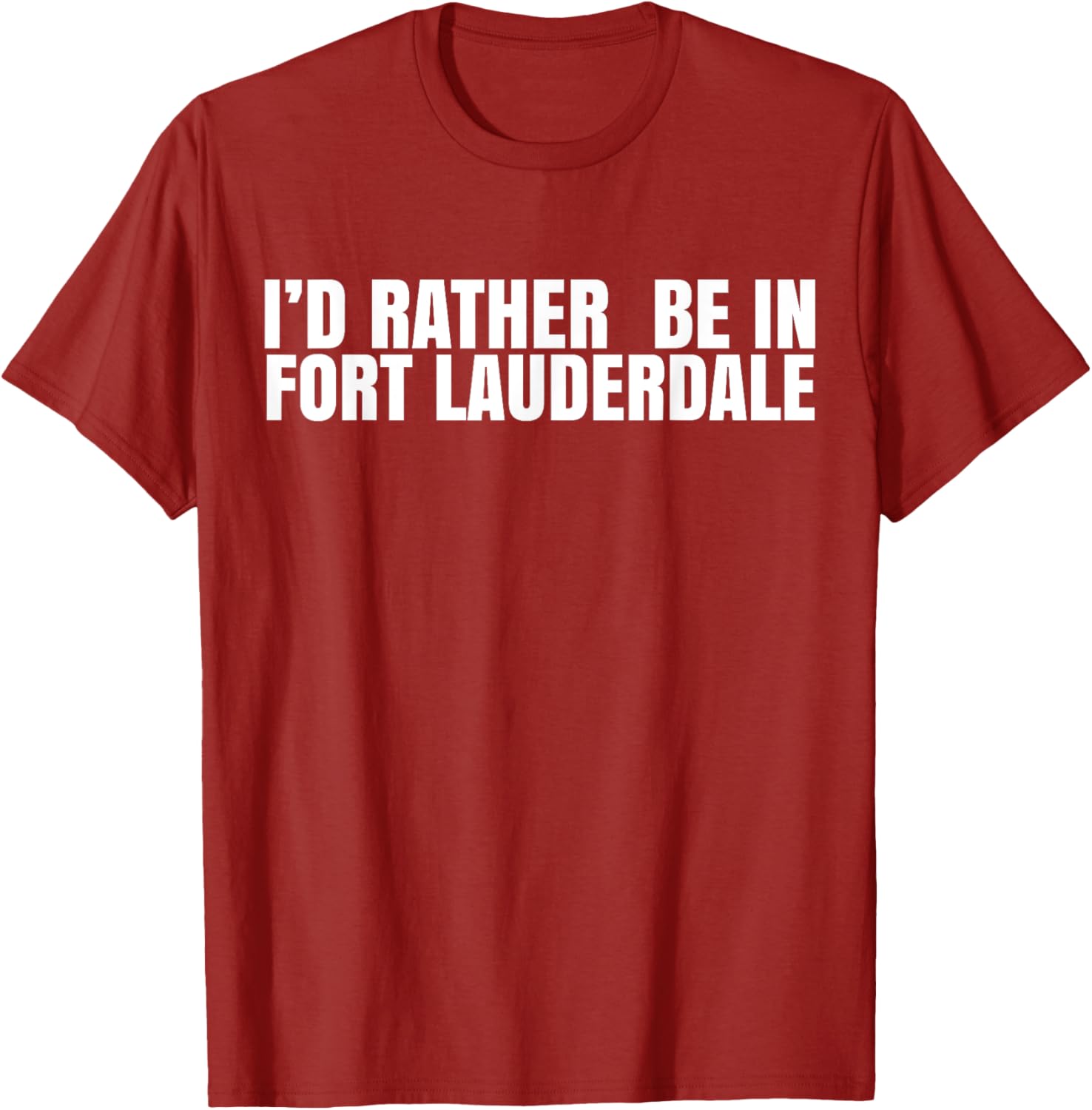 I'd Rather Be in Fort Lauderdale T-Shirt – Fun Florida Vacation Tee - 23