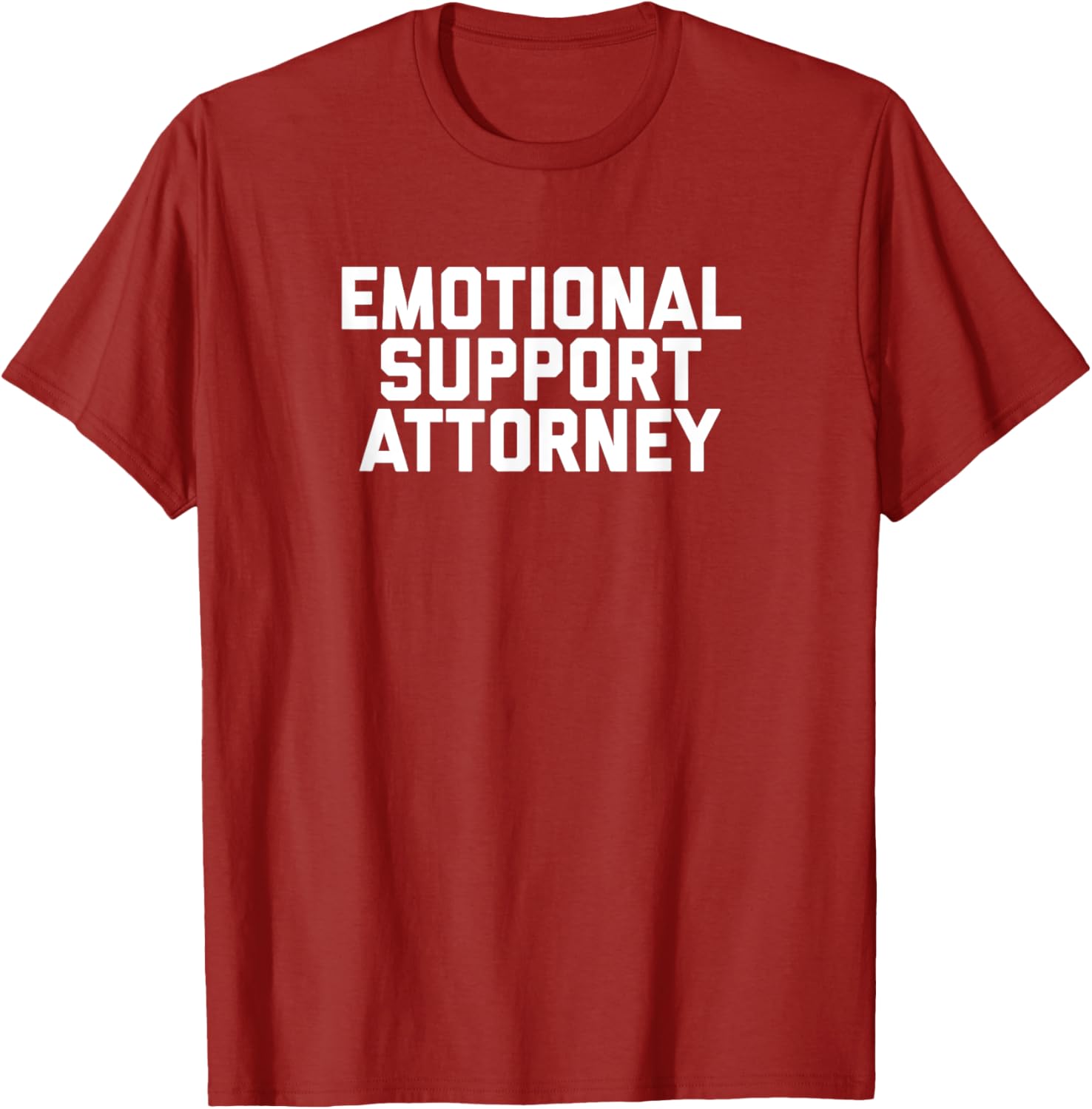 Fun Emotional Support Attorney Lawyer Joke T-Shirt for Legal Professionals - 1
