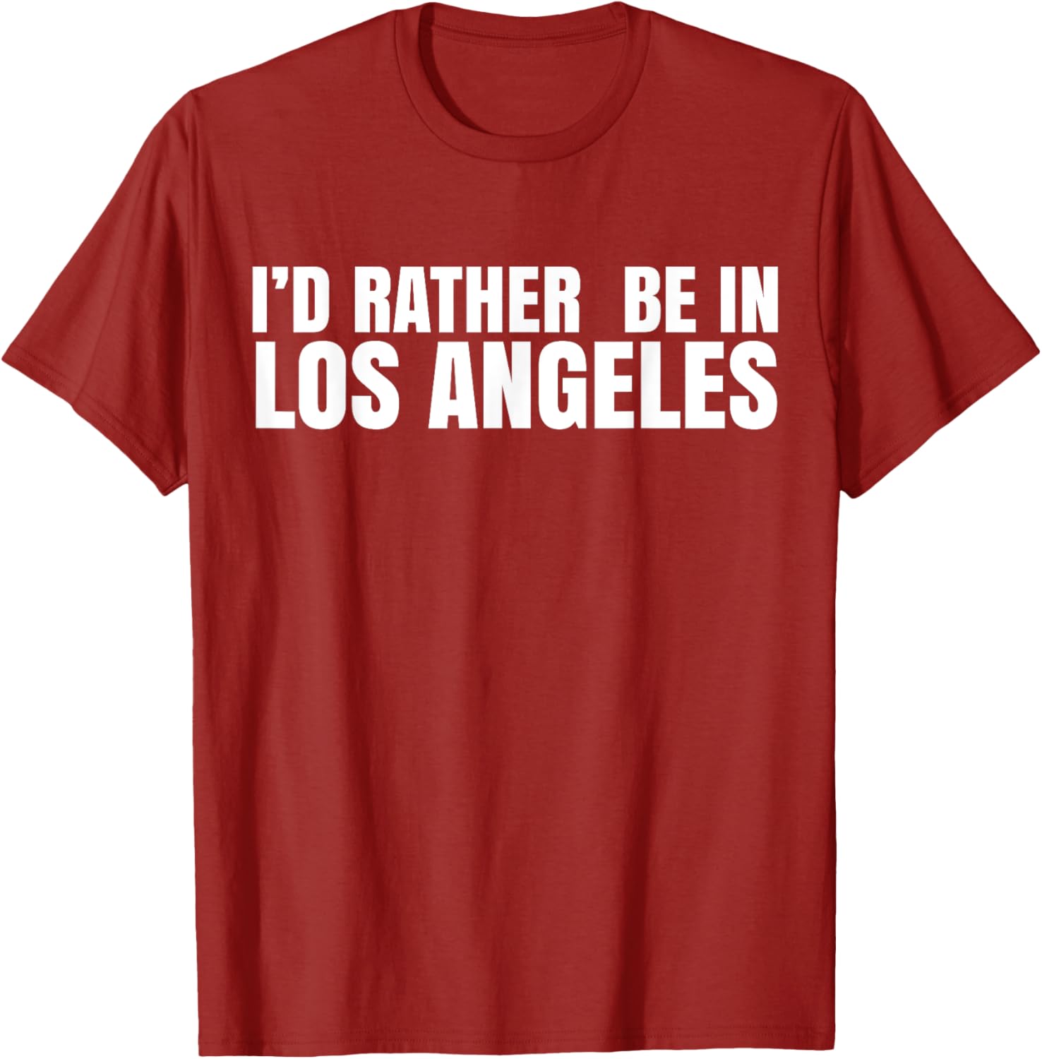 I'd Rather Be in Los Angeles T-Shirt for Casual Style Lovers - 16