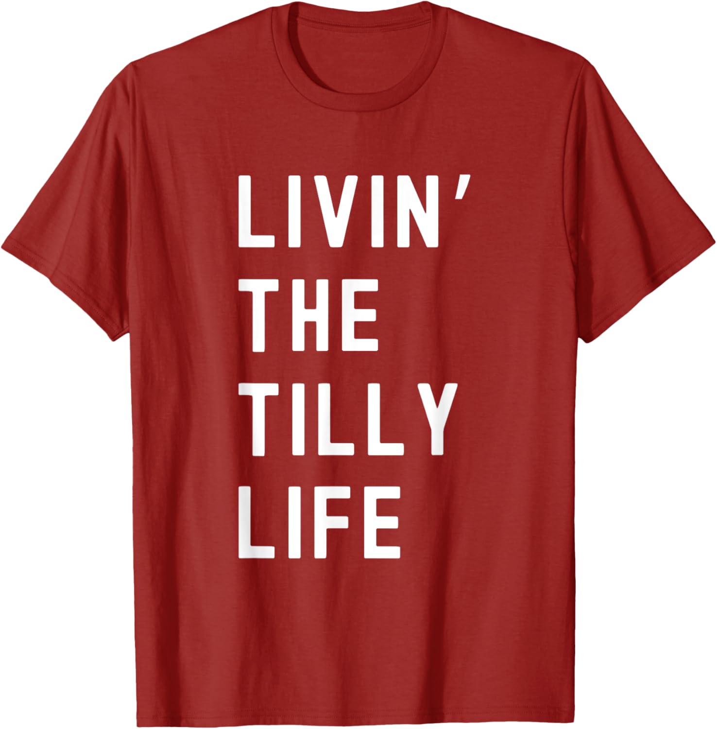 Tilly Living The Tilly Life Funny T-Shirt for Trendy Comfort and Style - 10