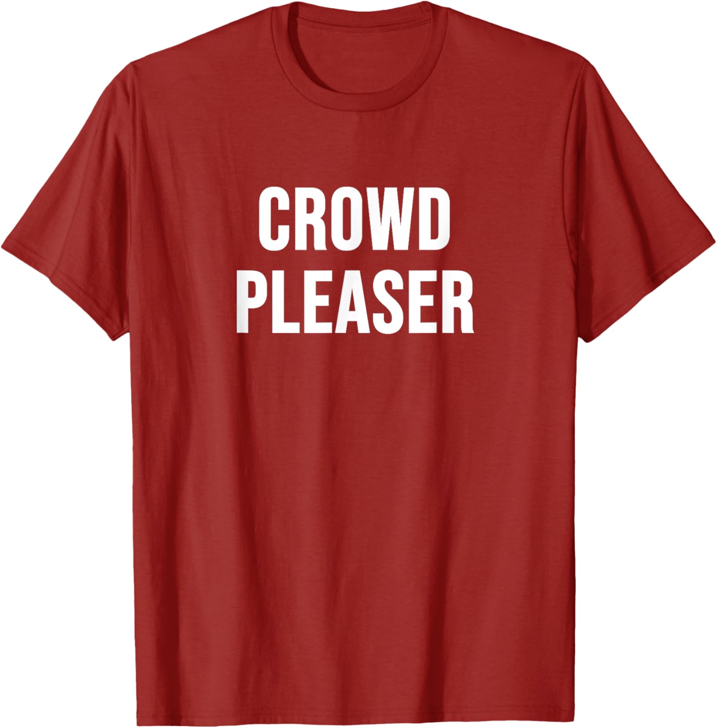 Stylish Crowd Pleaser T-Shirt for All Occasions - Perfect Gift Idea - 17