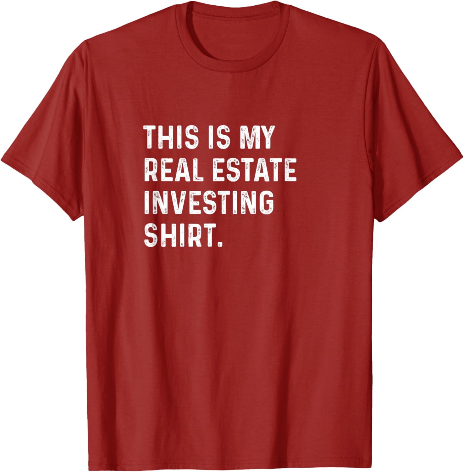 This Is My Real Estate Investing Shirt for Savvy Investors - Casual T-Shirt - 11