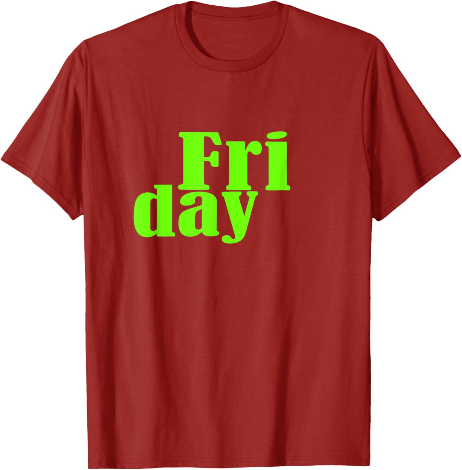 Green Graphic Friday Days Of The Week T-Shirt for Men and Women - 13