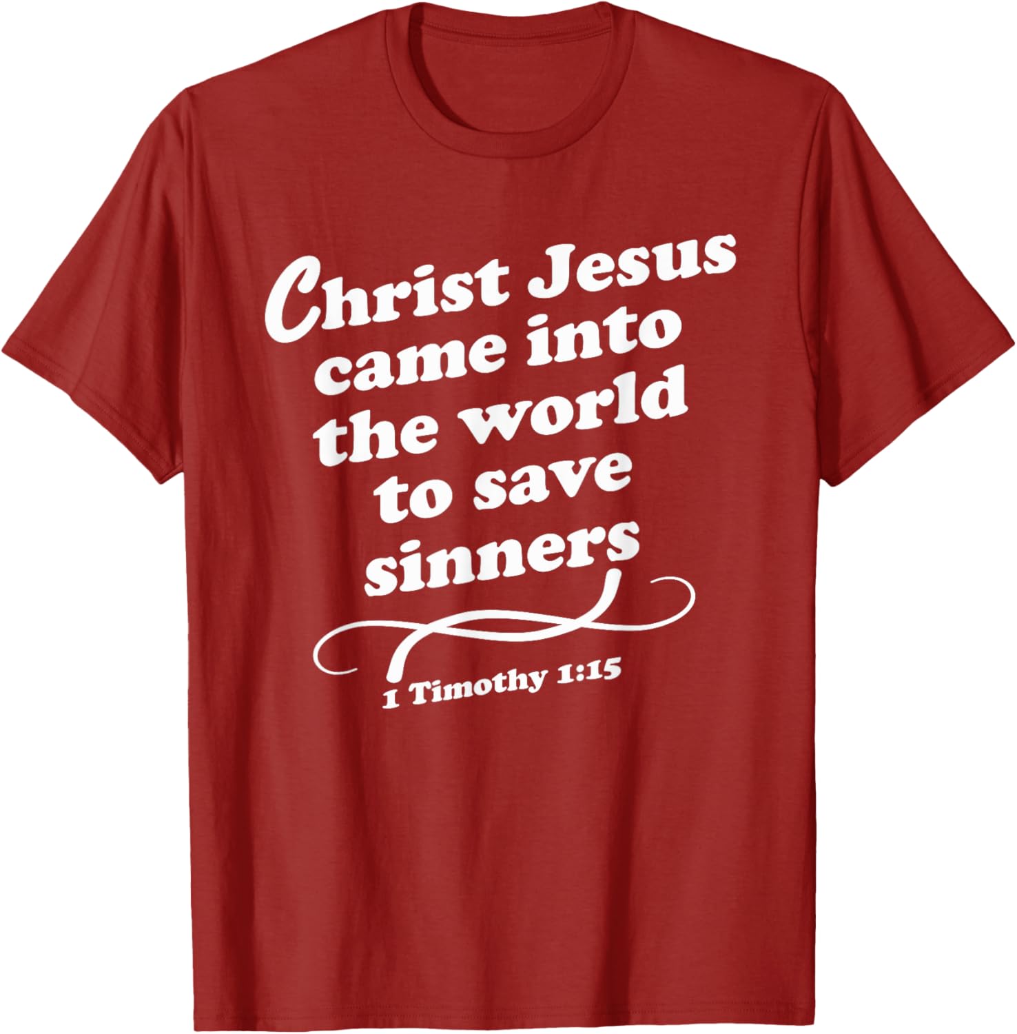 Christ Jesus Came To Save Sinners Gospel KJV T-Shirt for Believers - 27