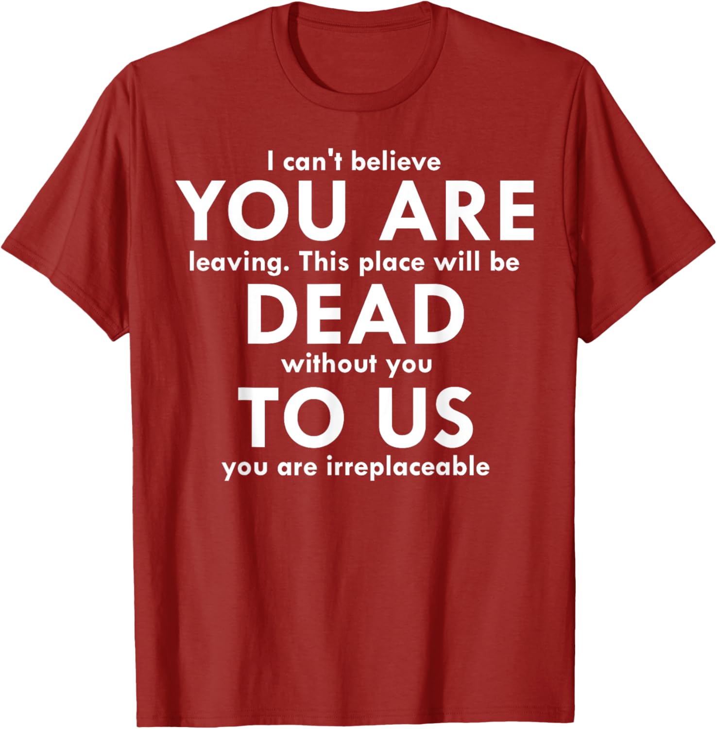 Funny You Are Dead To Us Retired Coworker T-Shirt for Office Humor - 23