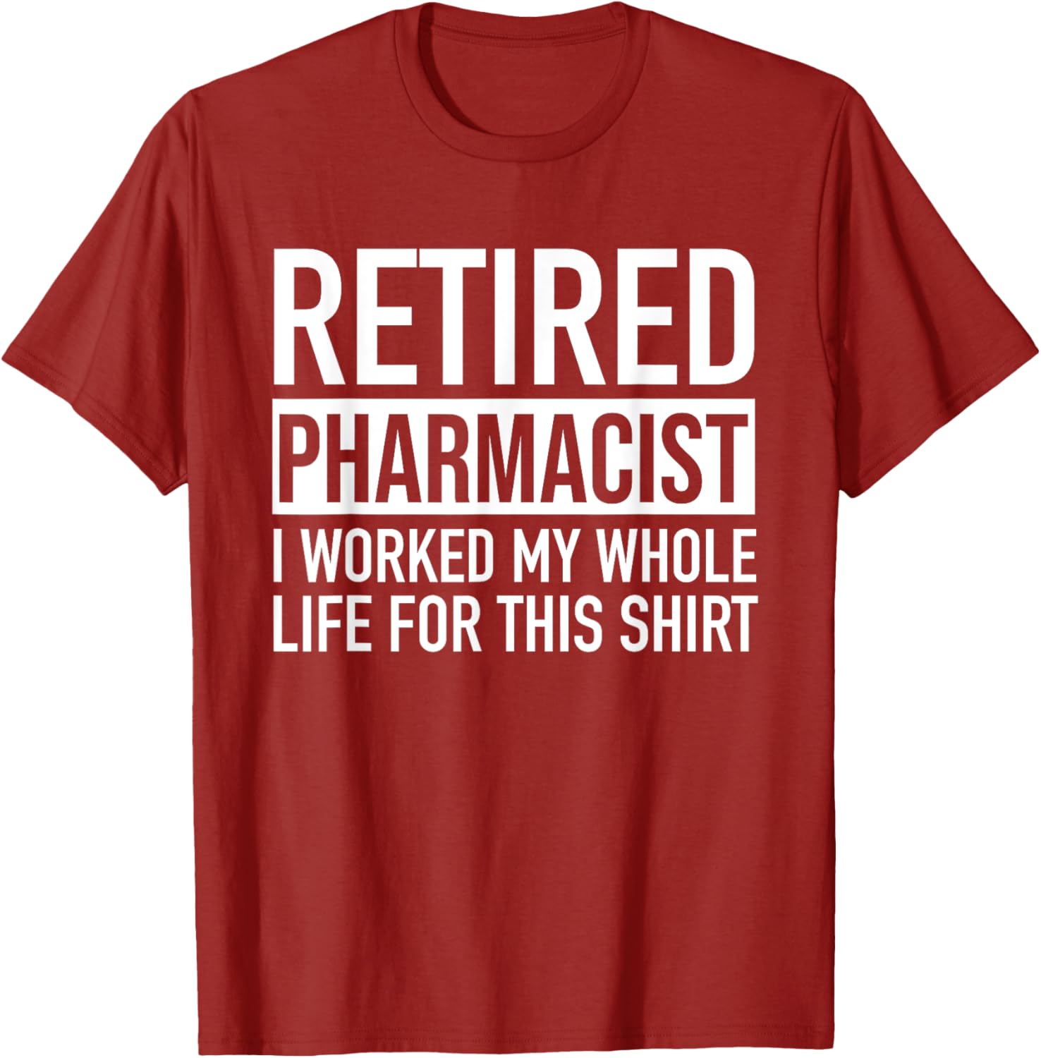 Funny Retired Pharmacist T-Shirt Gag Gift for Retirement Celebration - 12