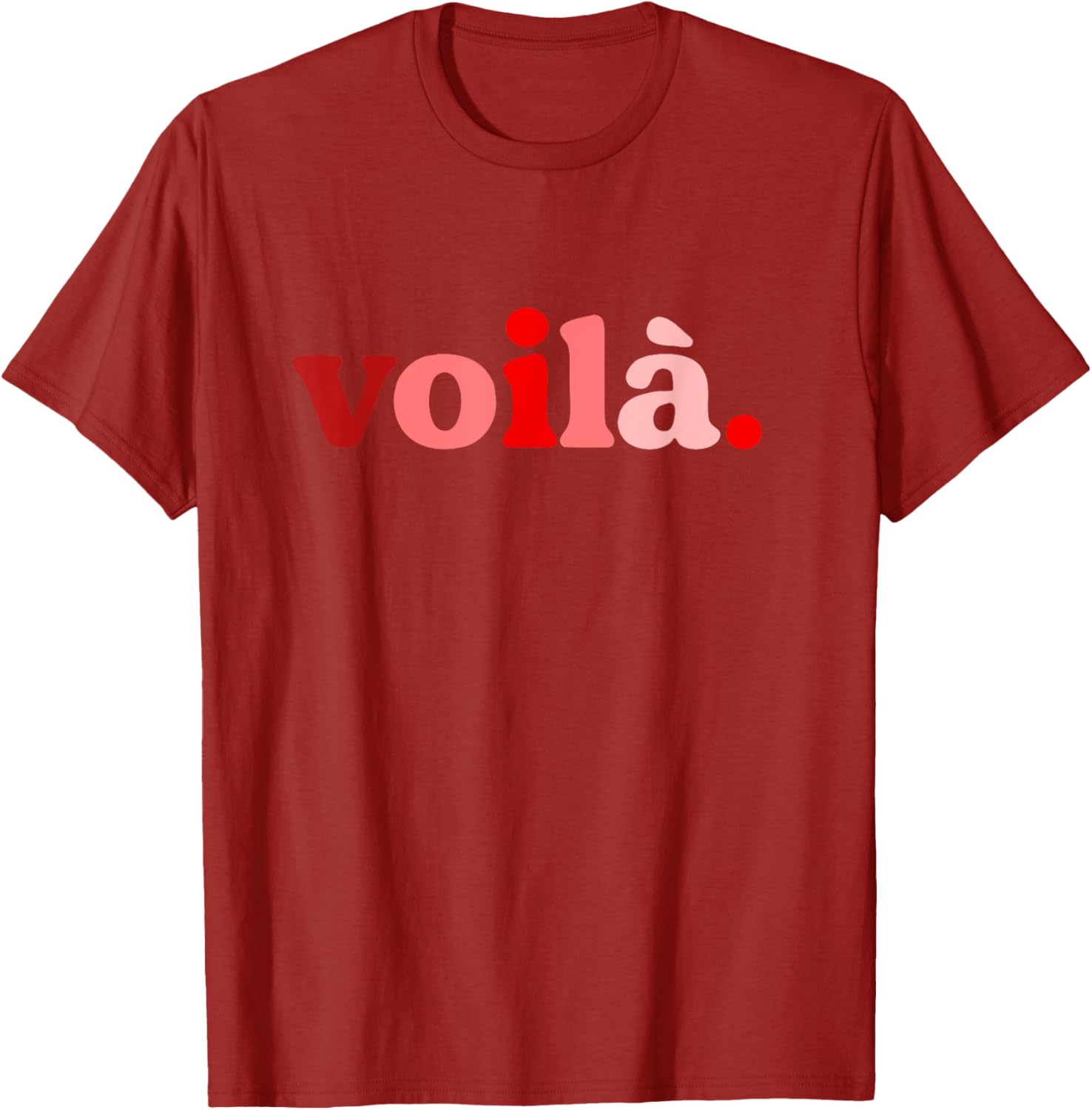 Red Voila I'm Here Graphic T-Shirt Perfect for Fashion Lovers - 24