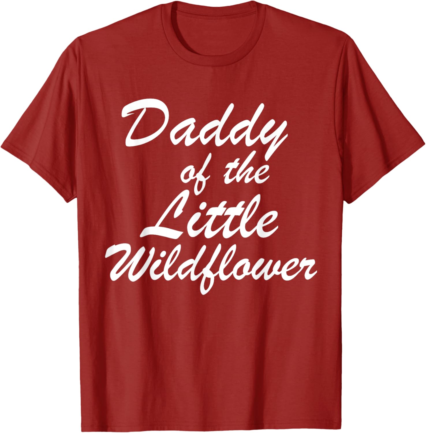 Daddy of The Little Wildflower T-Shirt for Dads - Cute Family Apparel - 18