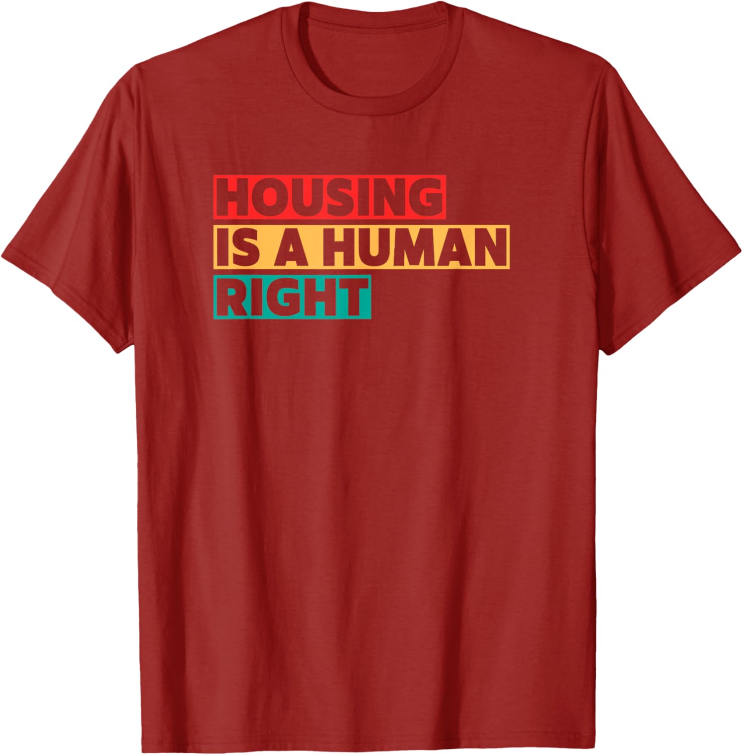 Housing Is A Human Right T-Shirt for Social Justice Advocates - 2