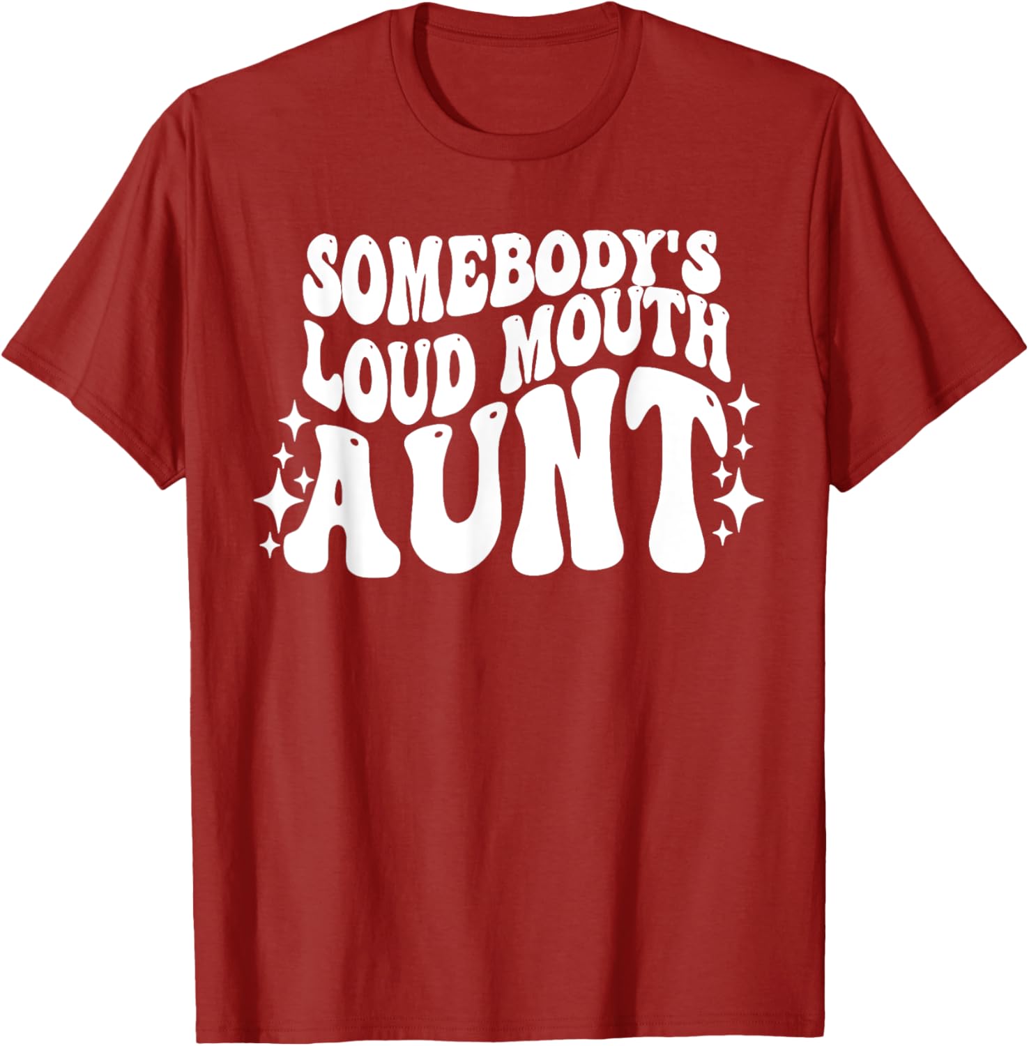 Funny Loud Mouth Aunt Quote T-Shirt for Women – Cute and Comfy Gift - 18