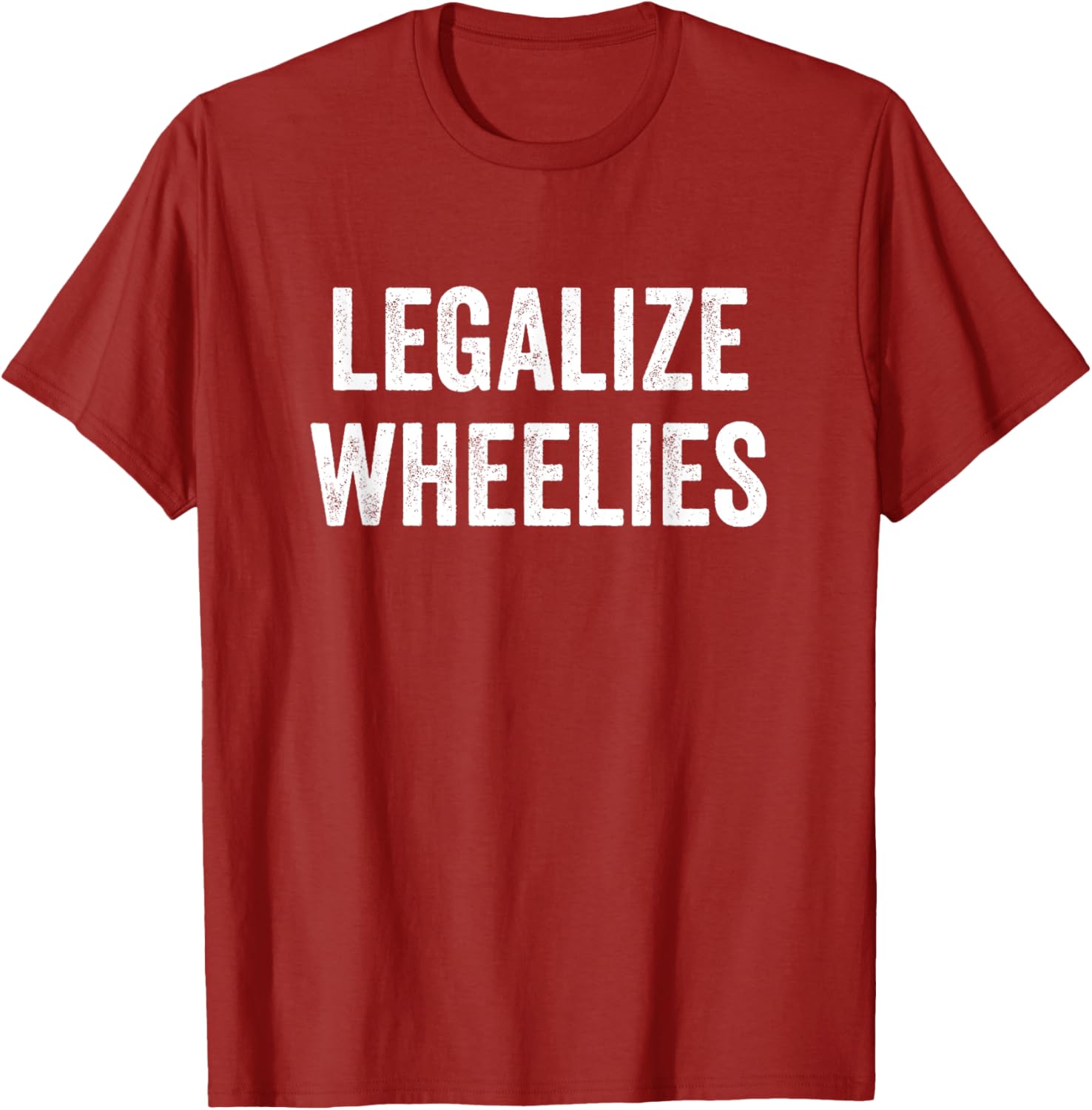 Legalize Wheelies Motorcycle T-Shirt for Riders - Fun and Stylish Gear - 10