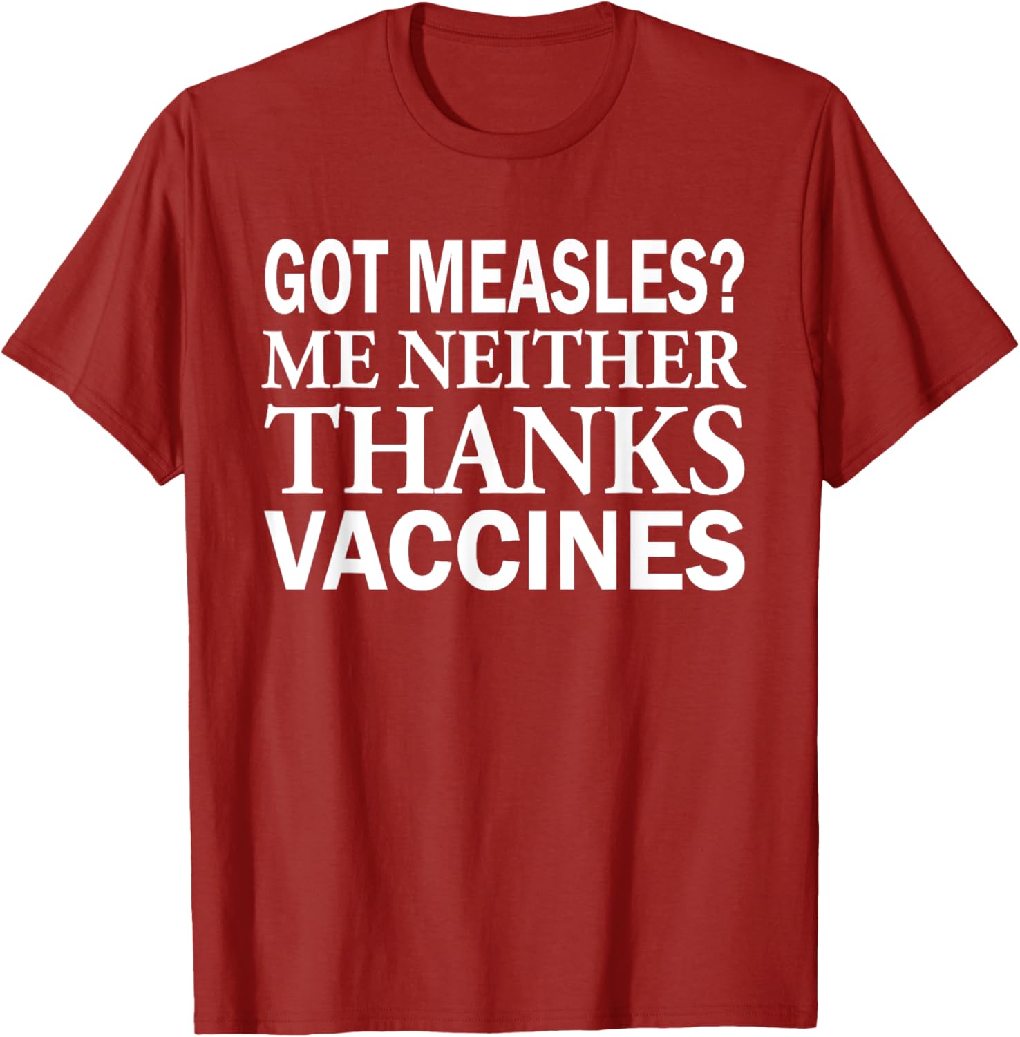 Got Measles Me Neither Thanks to Vaccines T-Shirt Fun Health Apparel - 21
