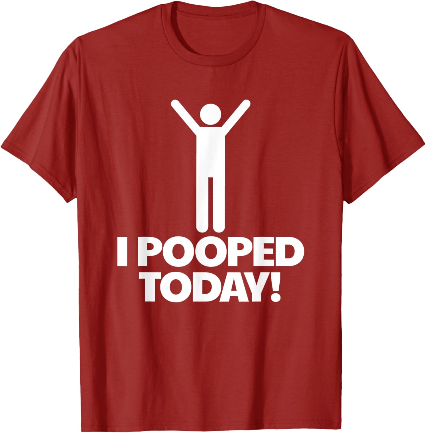 Funny I Pooped Today T-Shirt for Men - Humorous Toilet Humor Shirt - 13