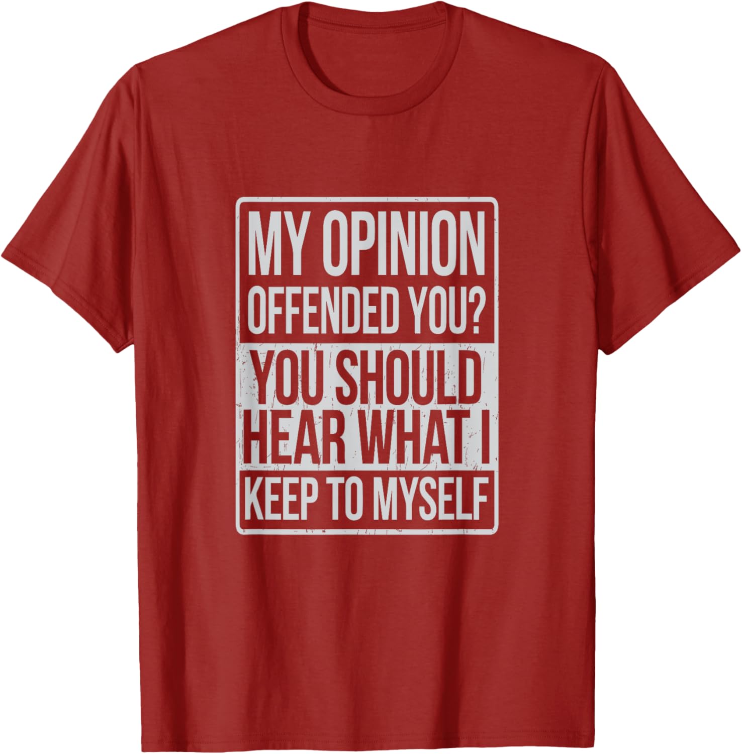 My Opinion Offended You T-Shirt Funny Graphic Tee for Casual Wear - 15