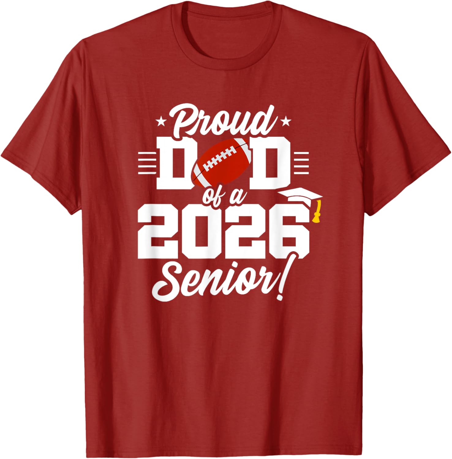 Class of 2026 Senior Year Football Dad T-Shirt for Proud Parents - 19