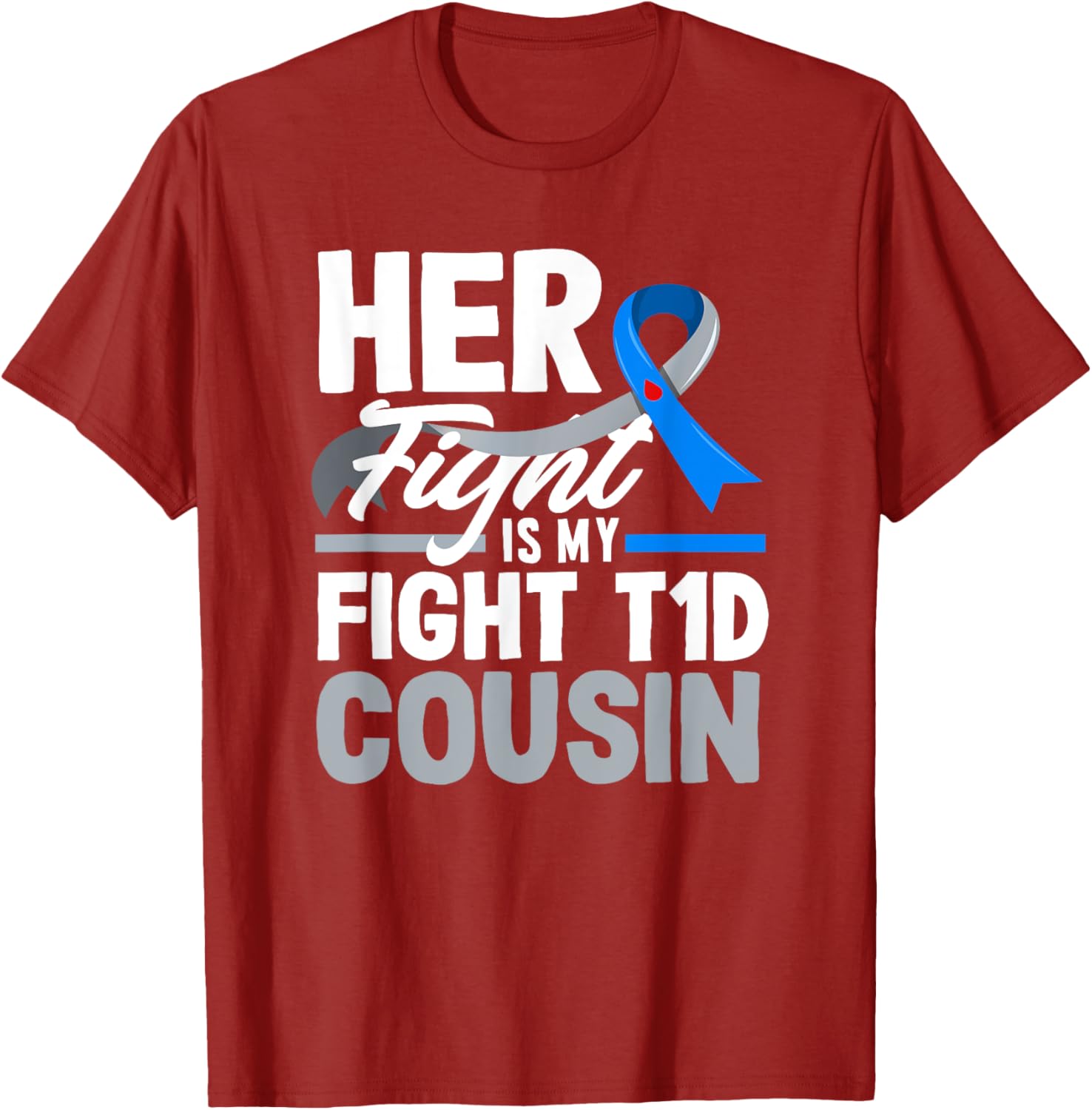 Her Fight Is My Fight T1D Awareness T-Shirt for Diabetes Support Cousins - 17