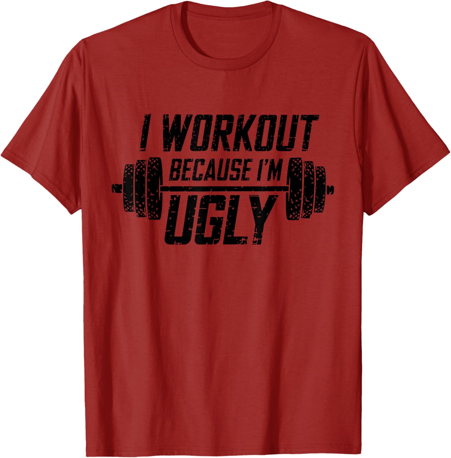 Funny Men's I Workout Because I'm Ugly Gym T-Shirt for Fitness Lovers - 8