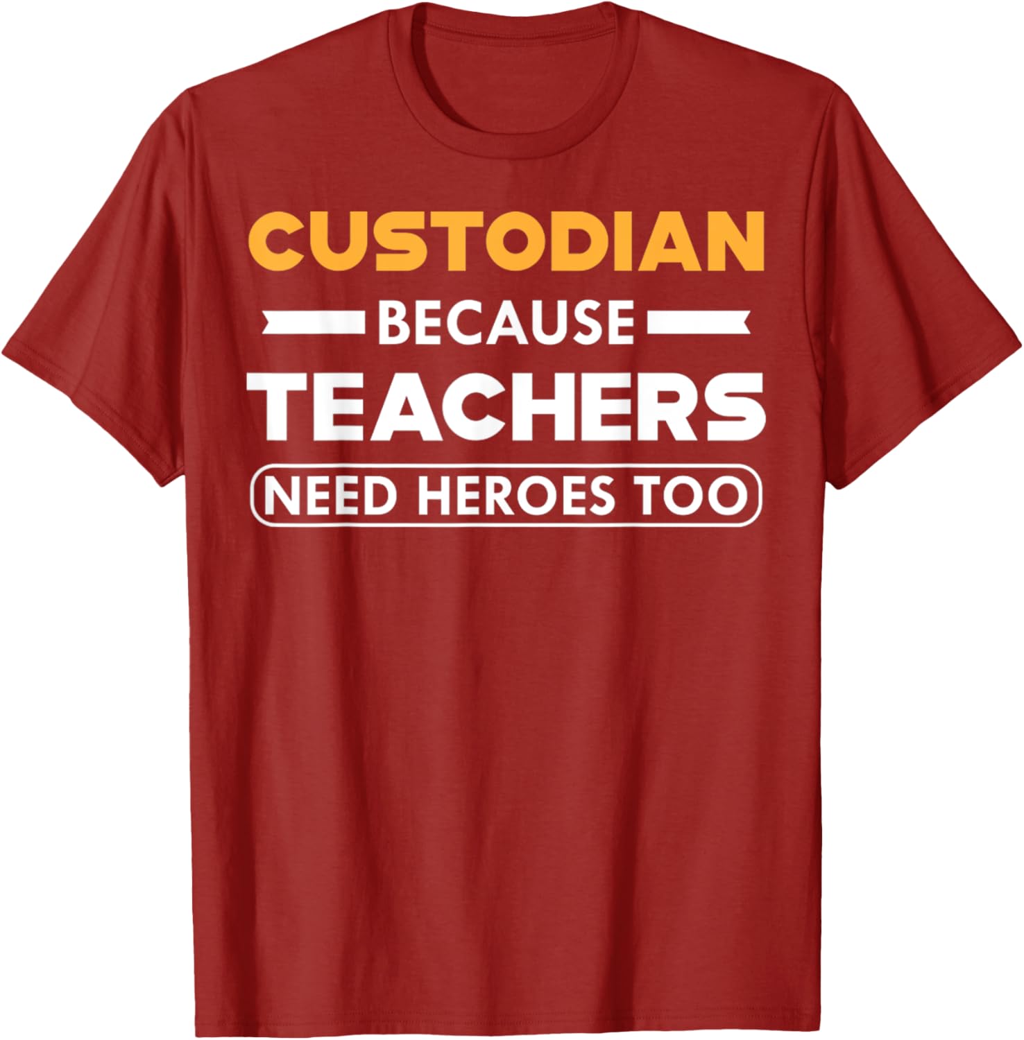 Funny Custodian T-Shirt for Teachers - Heroes in Action Apparel - 12