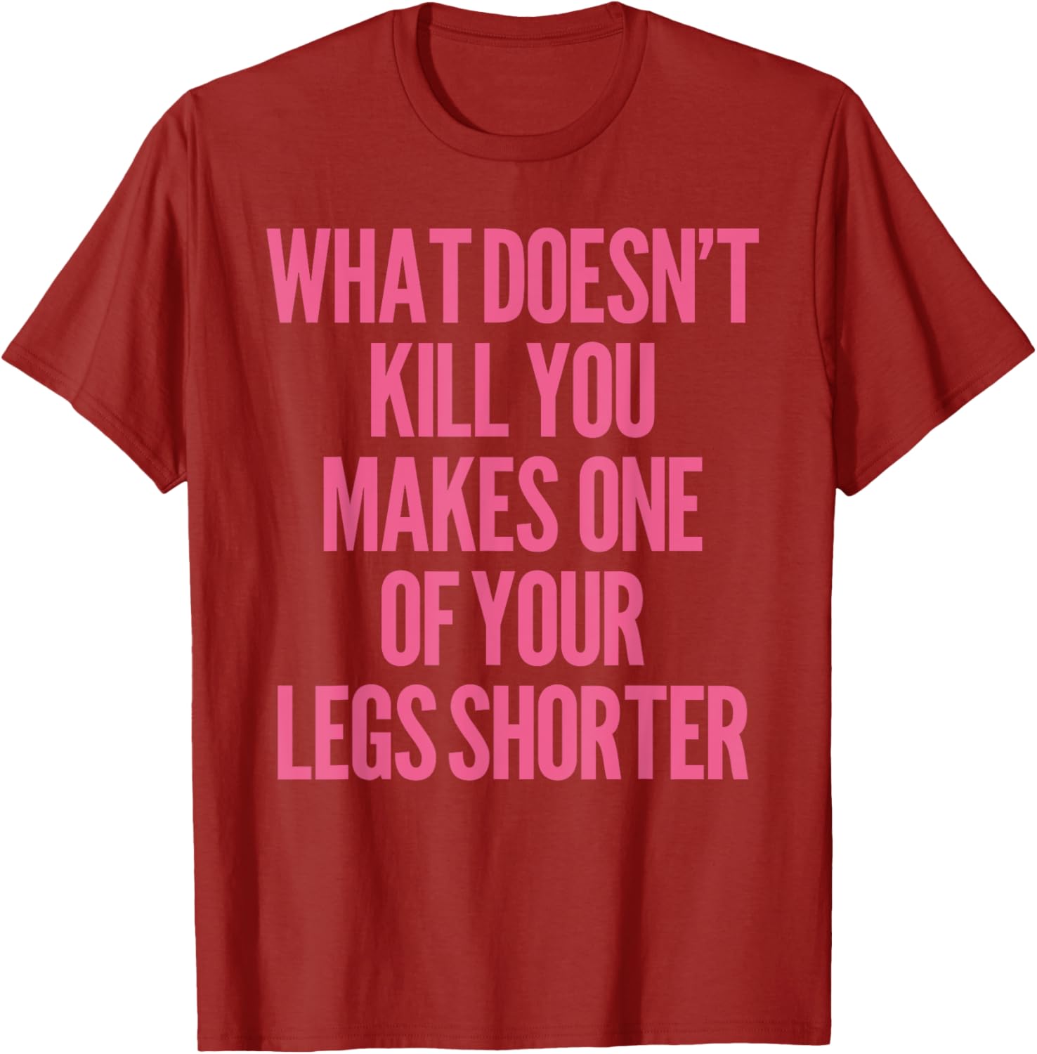 Funny Prosthetic Leg Amputee Humor T-Shirt - What Doesn't Kill You! - 15