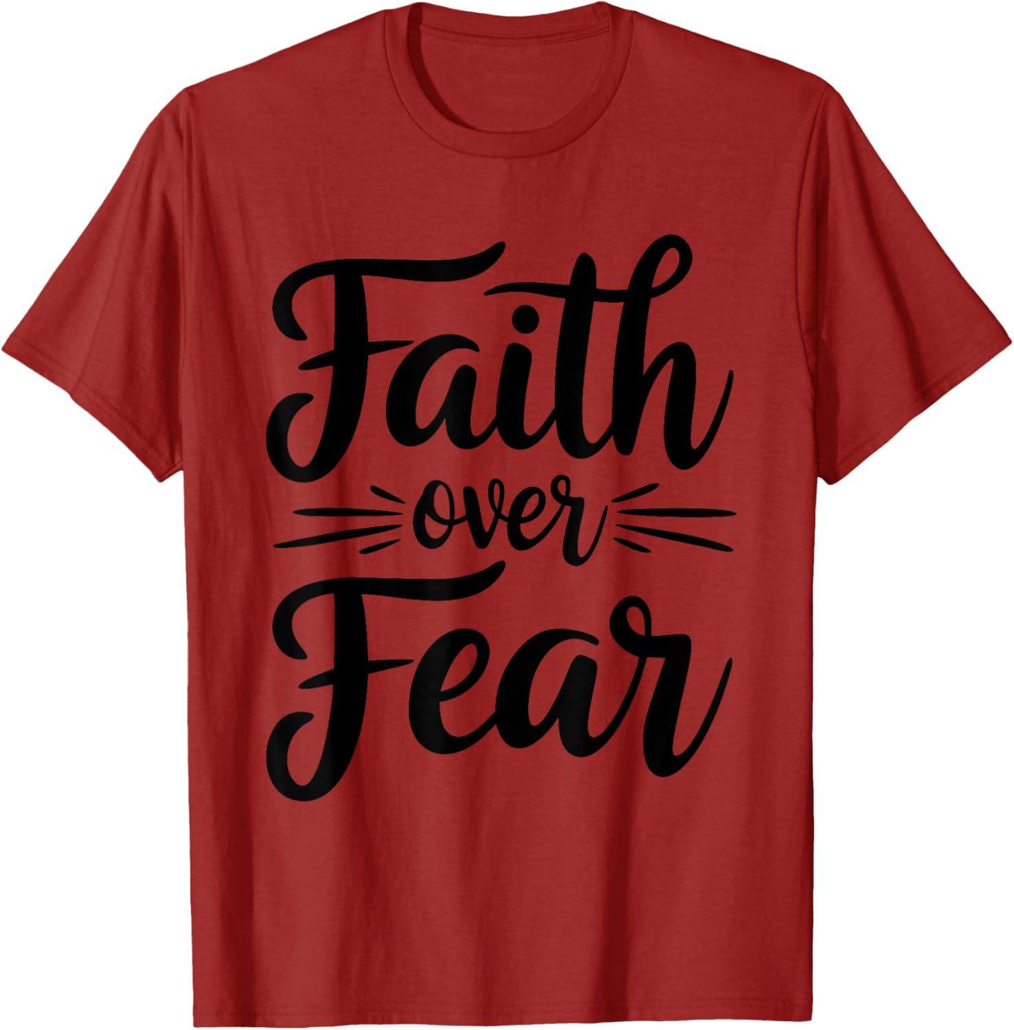 Faith Over Fear Inspirational Christian T-Shirt for Everyday Wear - 17