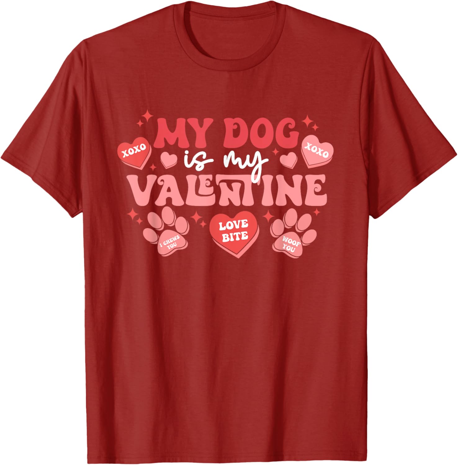 My Dog Is My Valentine Cute Valentine's Day T-Shirt for Dog Lovers - 14