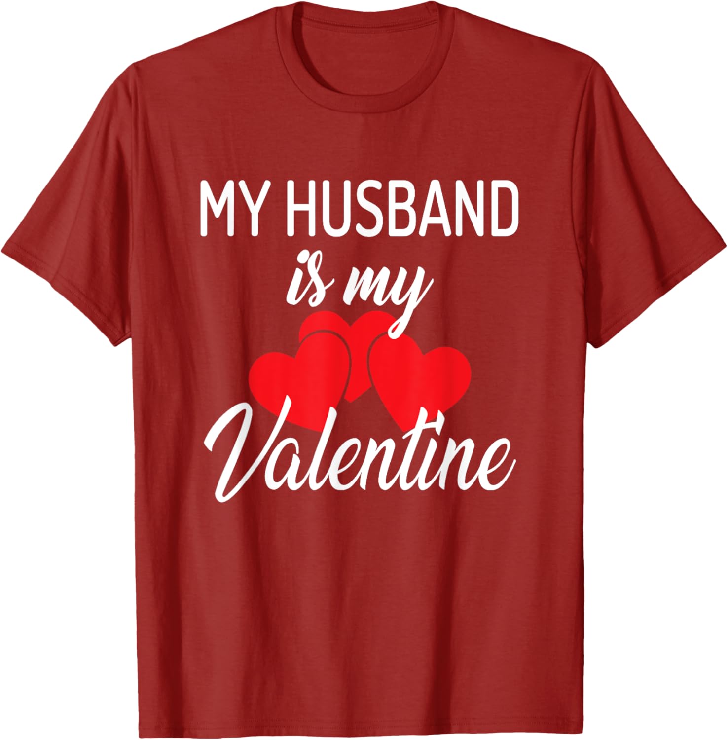 Cute My Husband is My Valentine T-Shirt for Perfect Valentine's Day Gift - 11