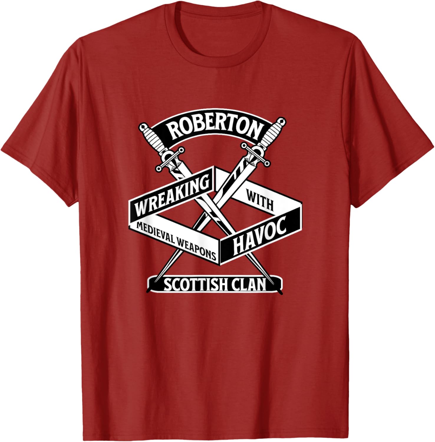 Roberton Scottish Clan Wreaking Havoc Medieval Weapons T-Shirt for Fans - 17