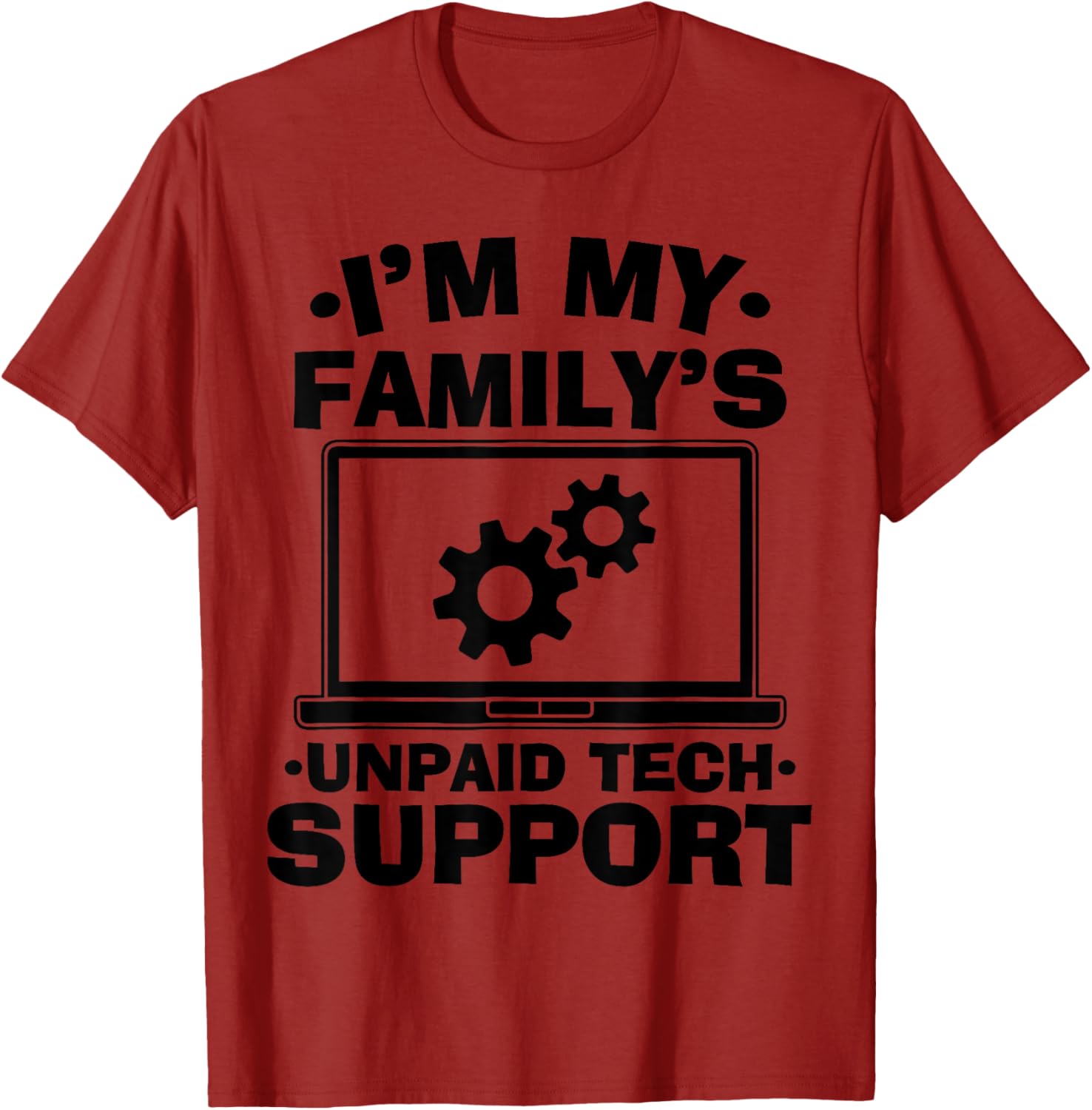 Funny Computer Engineer Unpaid Tech Support T-Shirt for Family Fun - 14