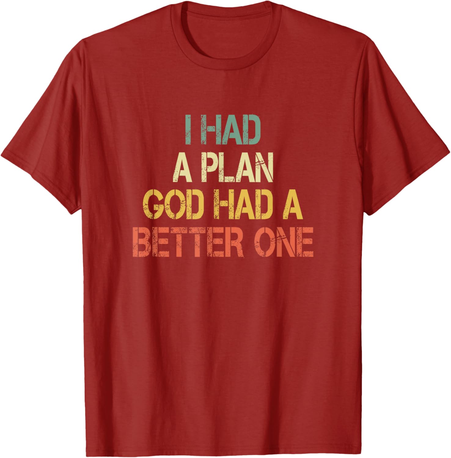 Retro Christian Faith T-Shirt I Had Plans God Had Better One Jesus - 3
